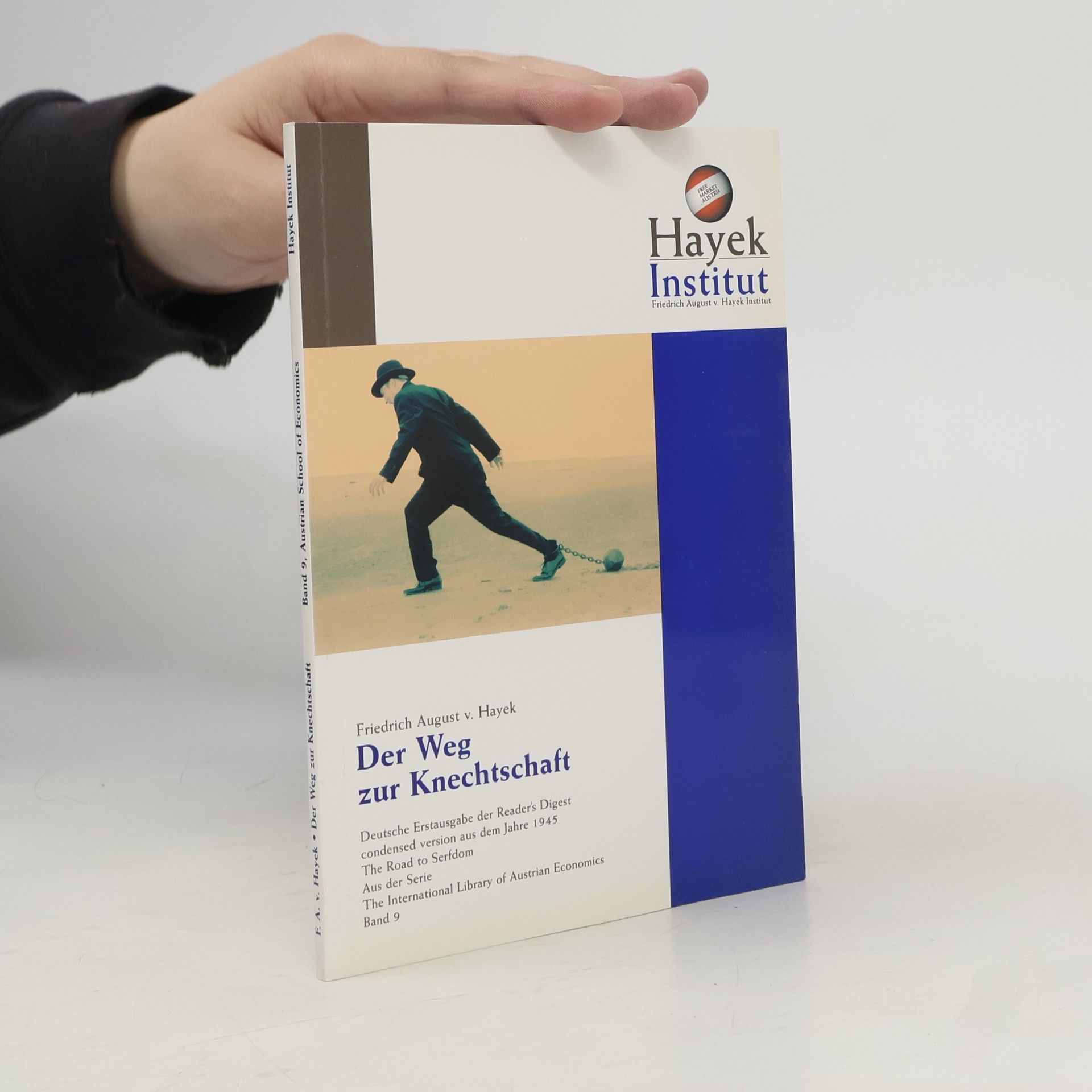 Friedrich August Hayek Der Weg zur Knechtschaft