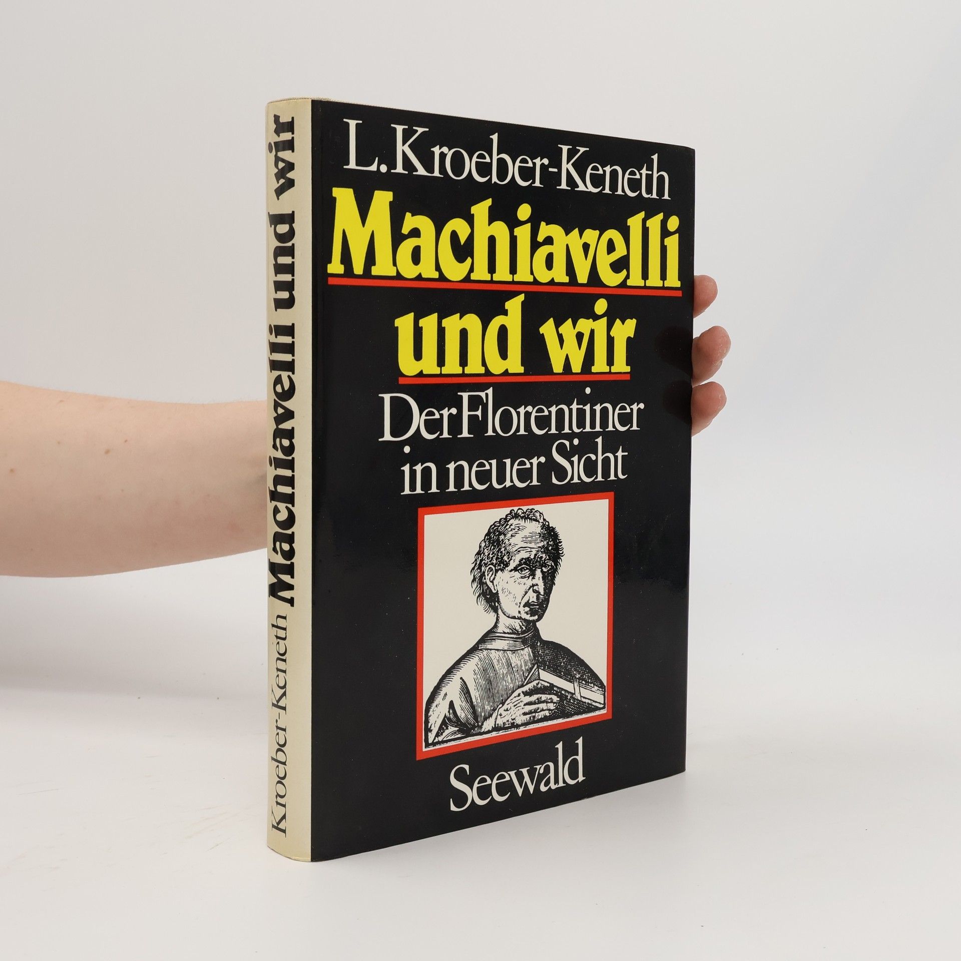 Ludwig Kroeber Keneth Machiavelli und wir
