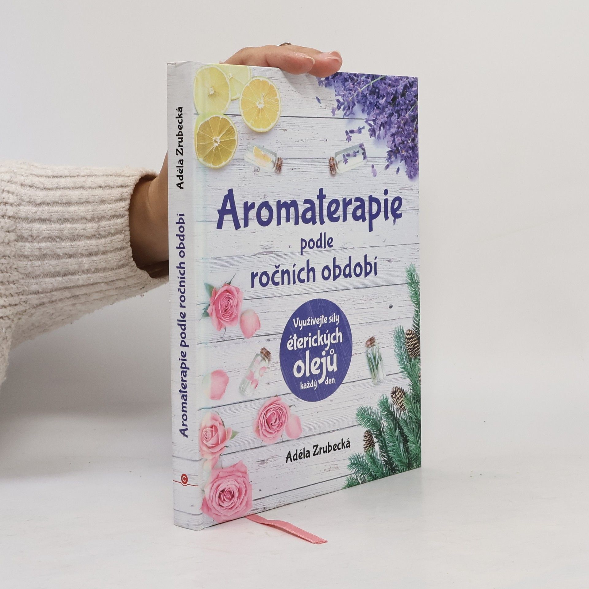 Adéla Zrubecká Aromaterapie podle ročních období