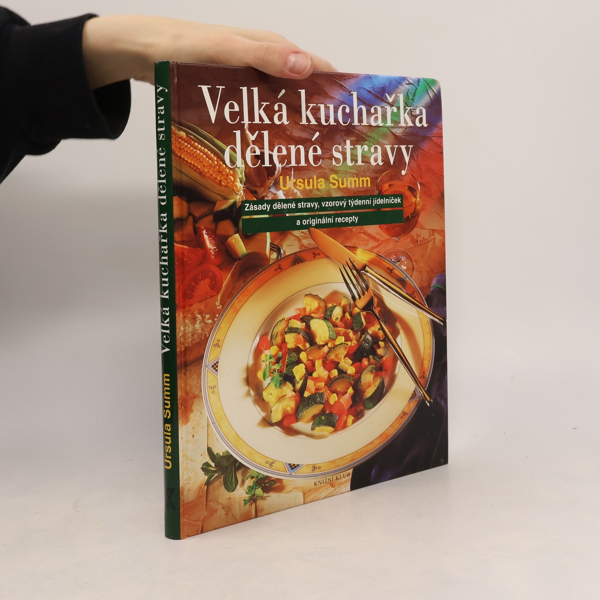 Ursula Summ Velká kuchařka dělené stravy