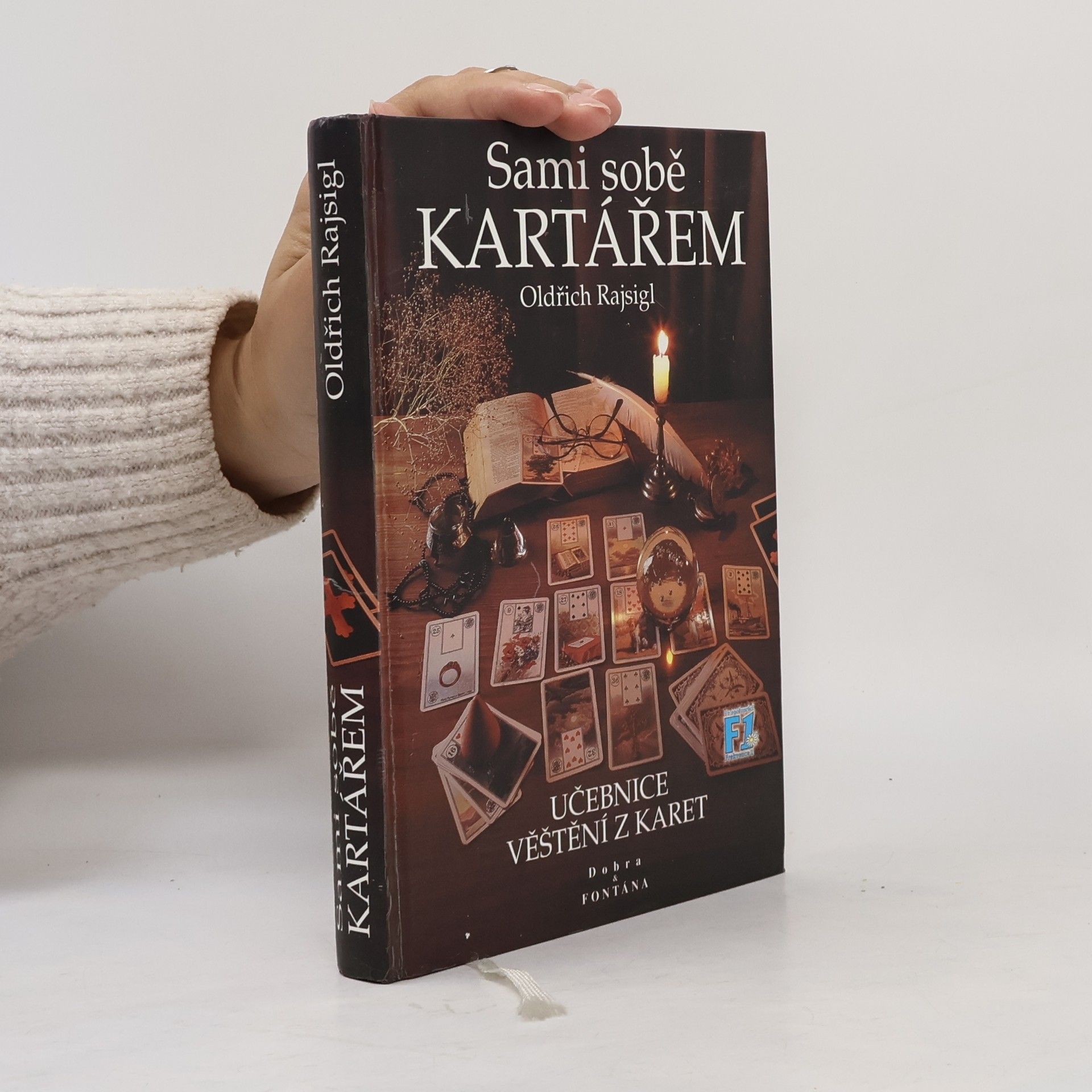 Oldřich Rajsigl Sami sobě kartářem. Učebnice věštění z karet