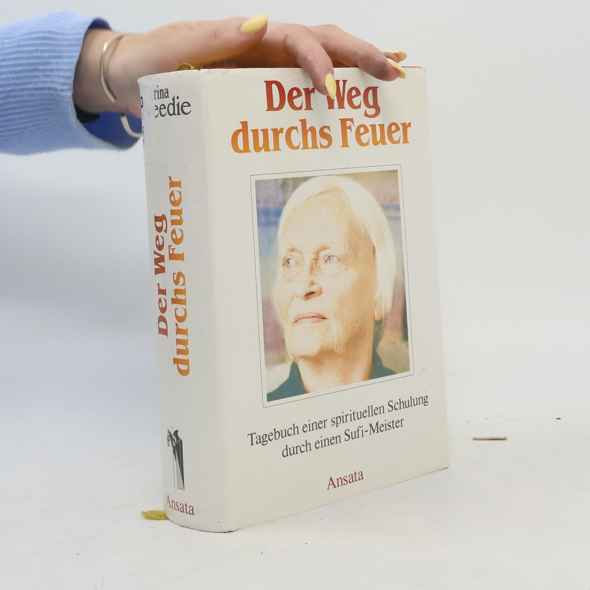 Irina Tweedie Der Weg durchs Feuer
