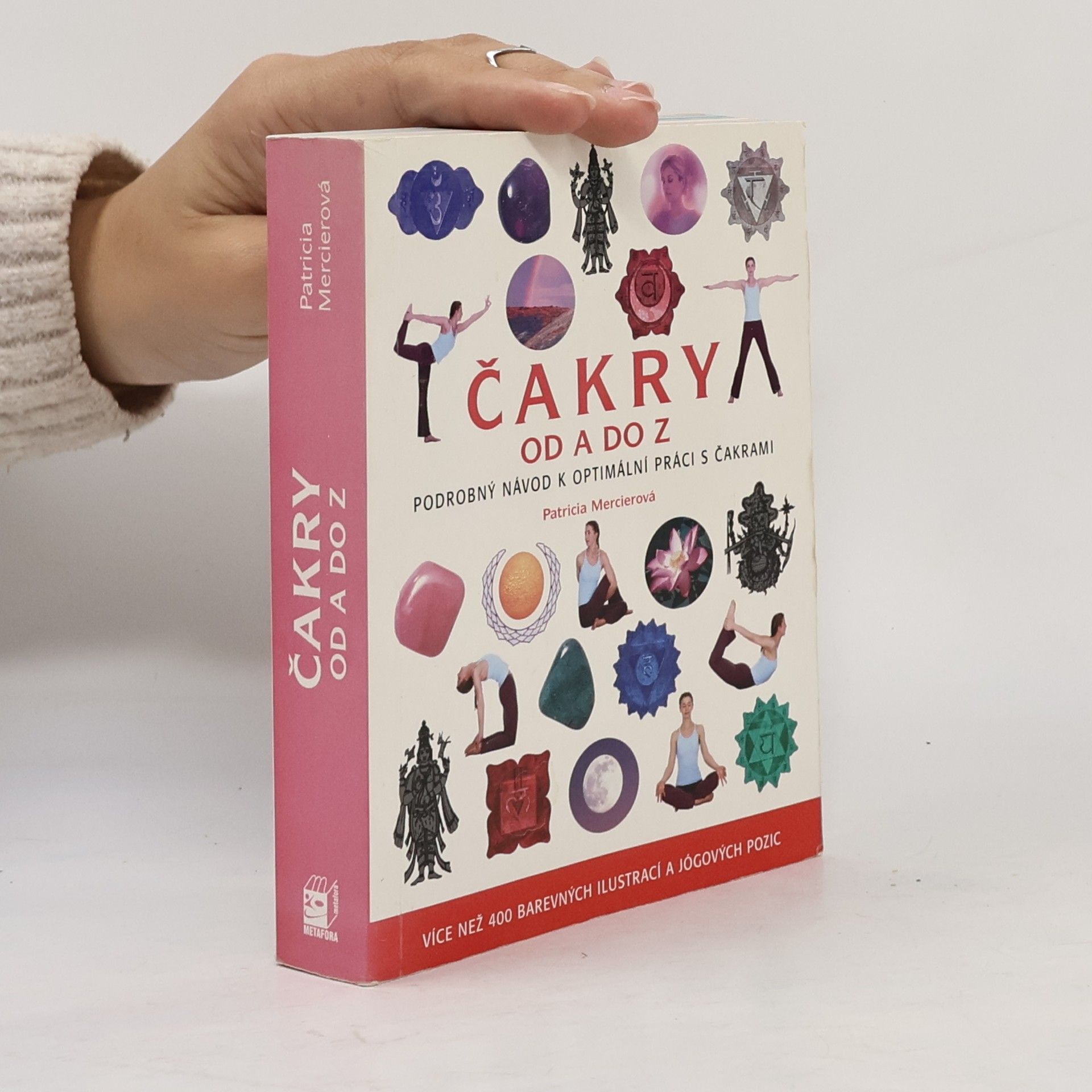 Patricia Mercier Čakry od A do Z: Podrobný návod k optimální práci s čakrami