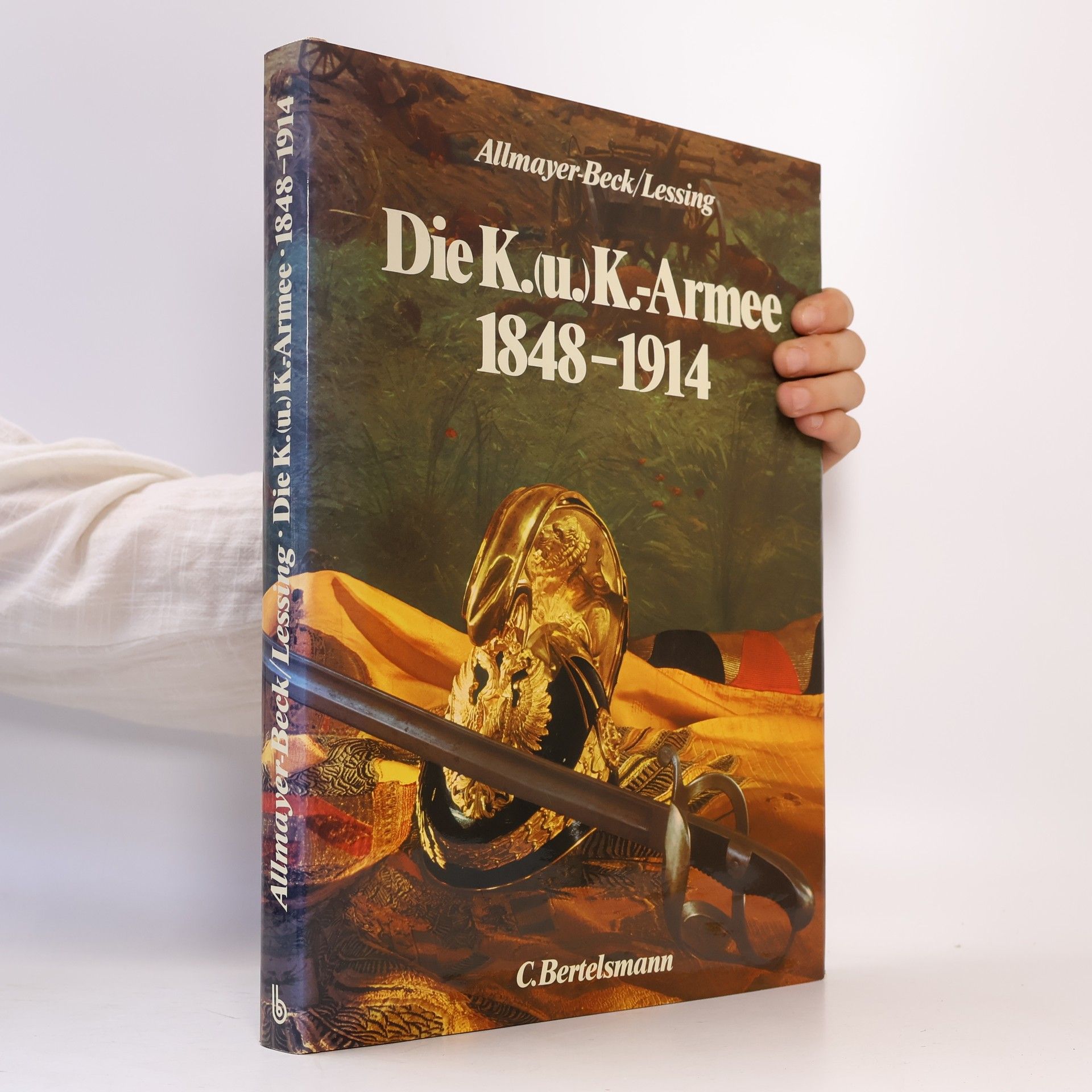 Johann Christoph Allmayer-Beck Die K. (u.) K. Armee