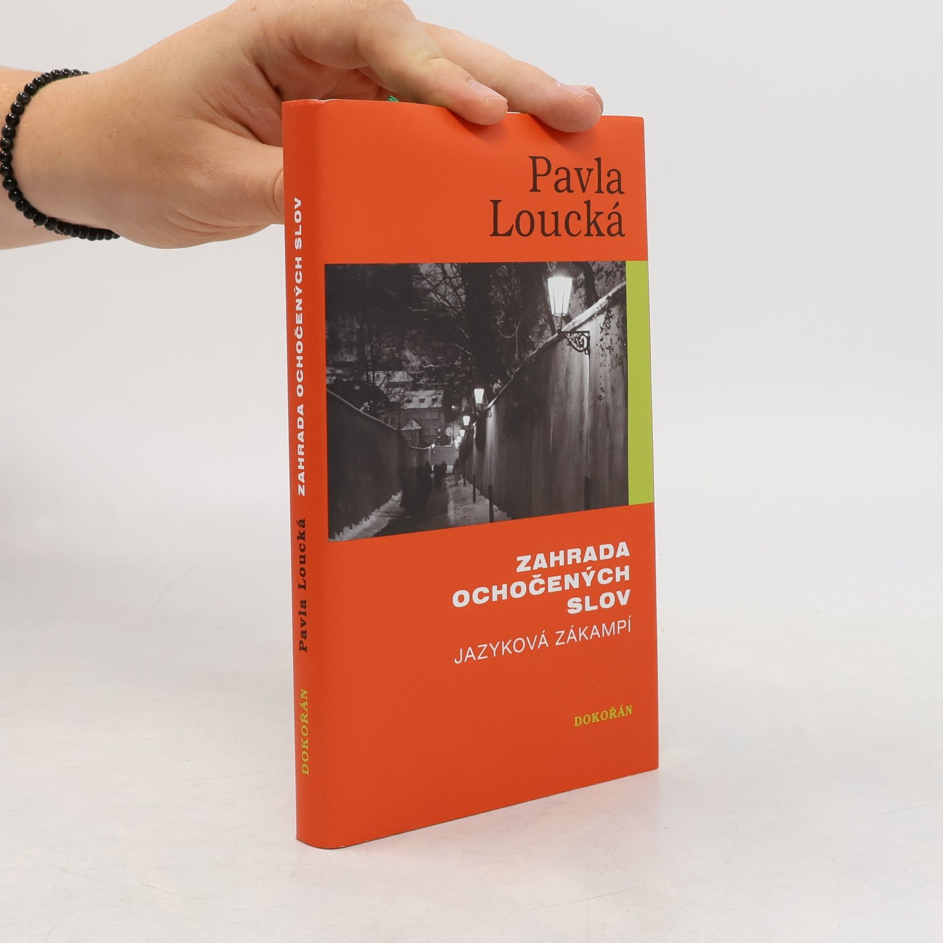 Pavla Loucká Zahrada ochočených slov. Jazyková zákampí