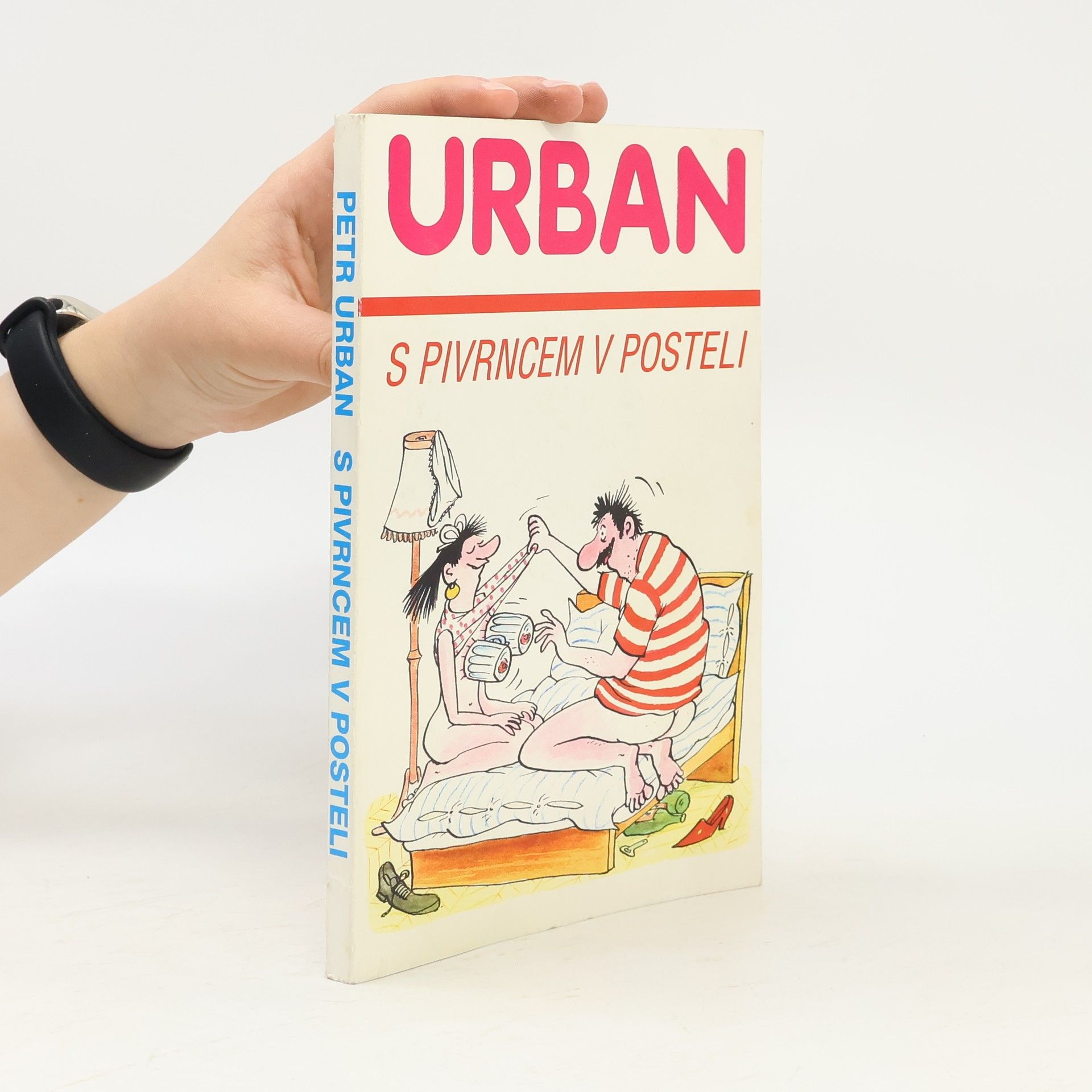 Petr Urban S Pivrncem v posteli