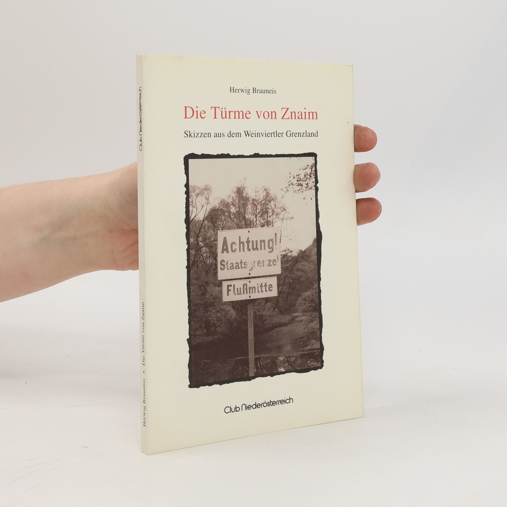 Herwig Brauneis Die Türme von Znaim