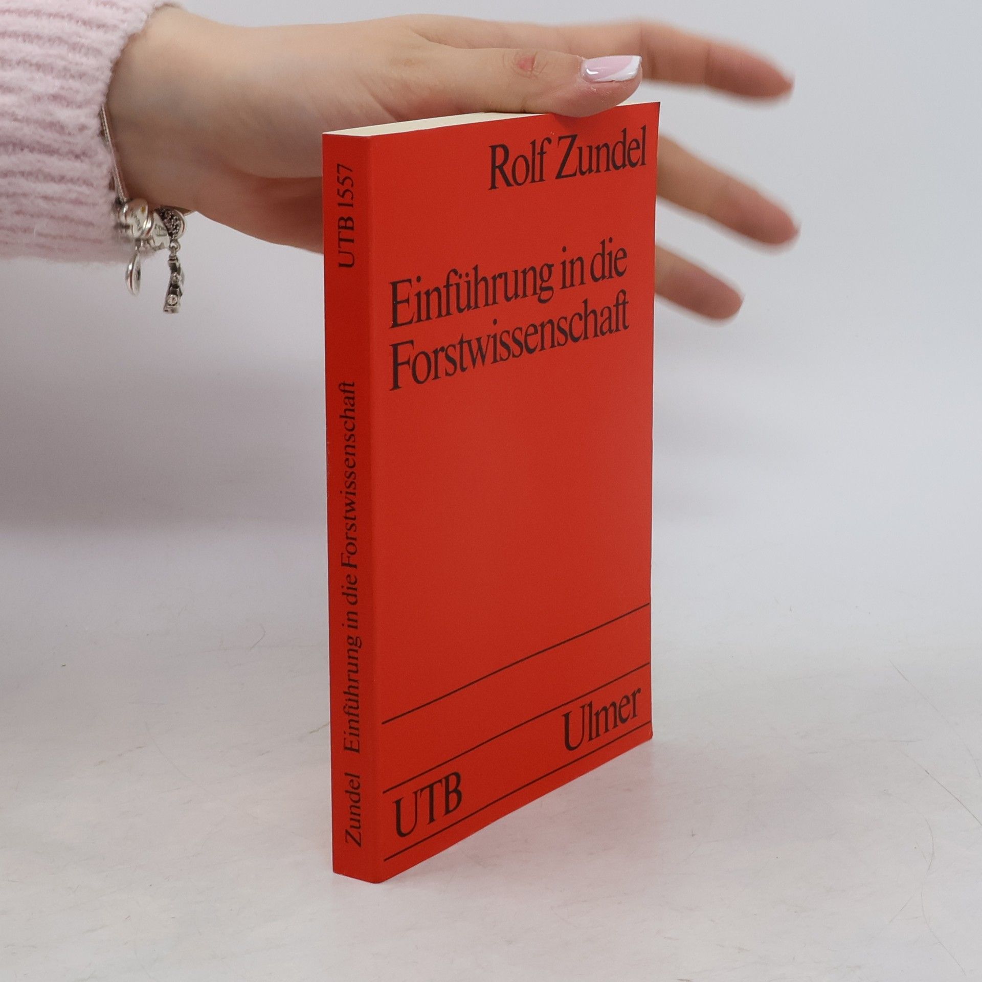 Rolf Zundel Einführung in die Forstwissenschaft