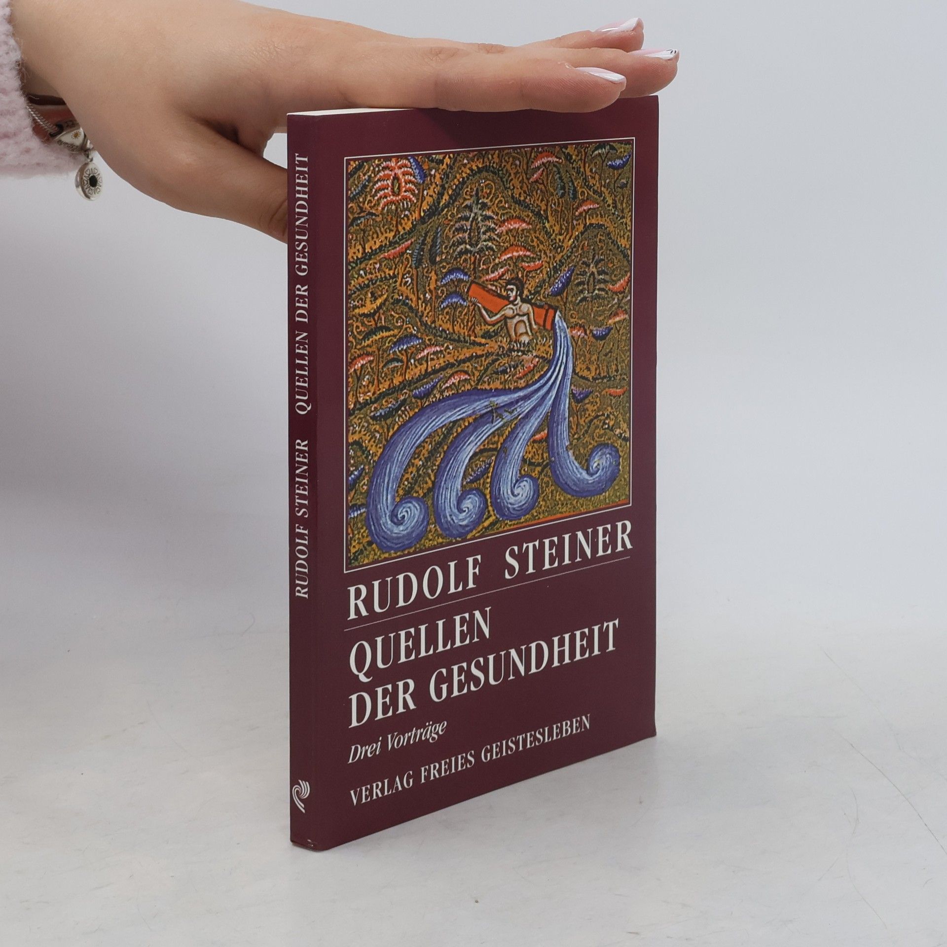 Rudolf Steiner Quellen der Gesundheit