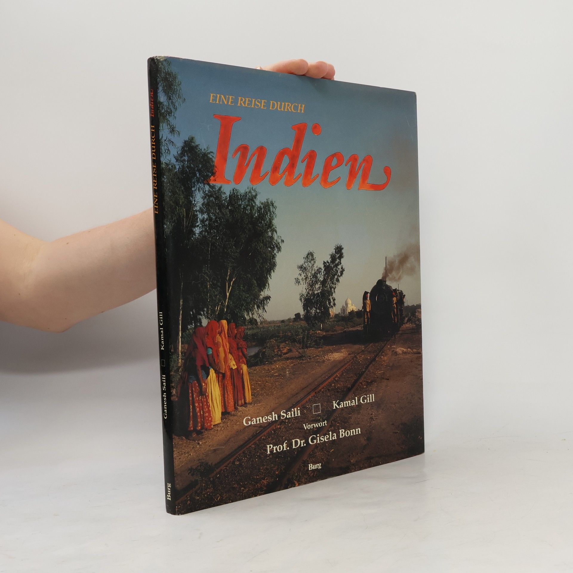 Kamal Gill Eine Reise durch Indien