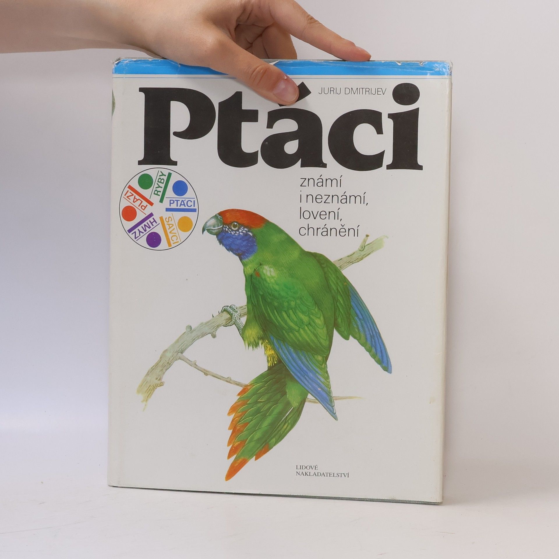 Jurij Dmitrijevič Dmitrijev Ptáci známí i neznámí, lovení, chránění