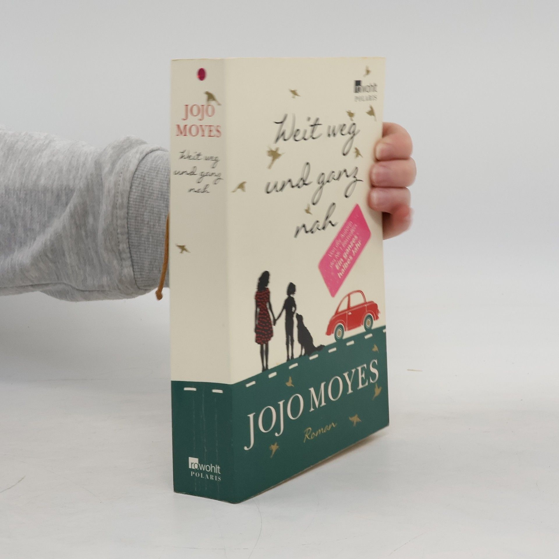 Jojo Moyes Weit weg und ganz nah