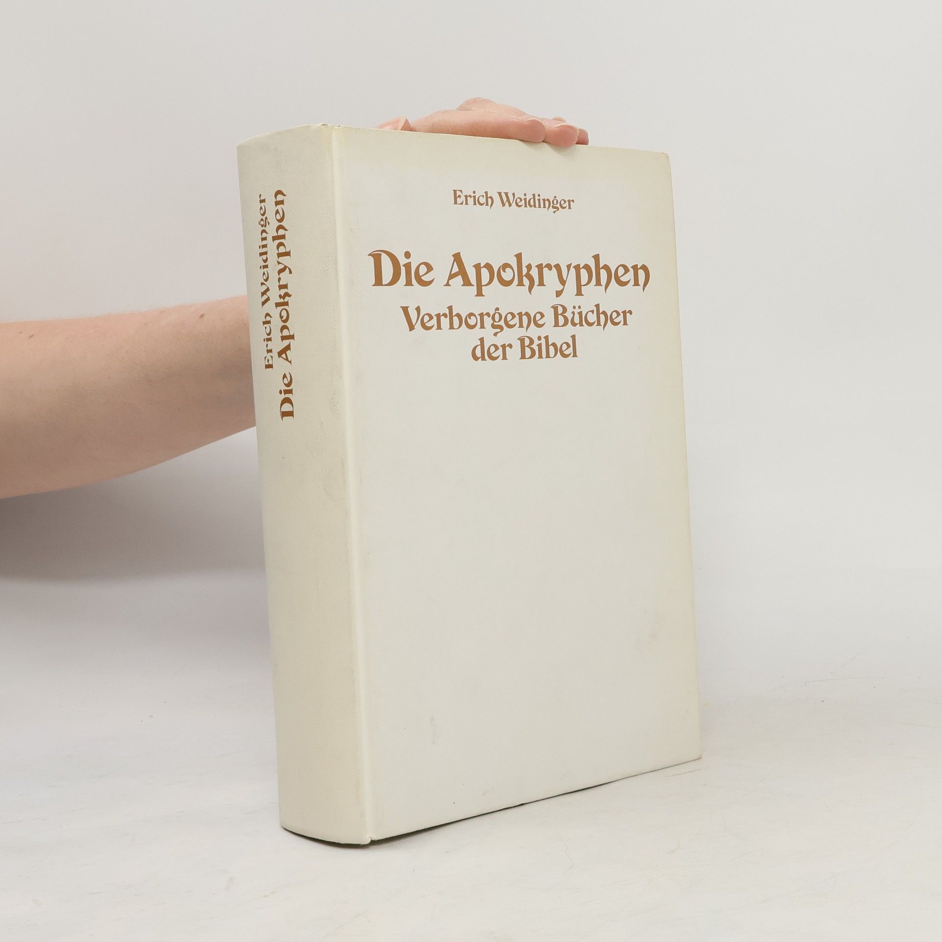 Erich Weidinger Die Apokryphen : verborgene Bücher der Bibel