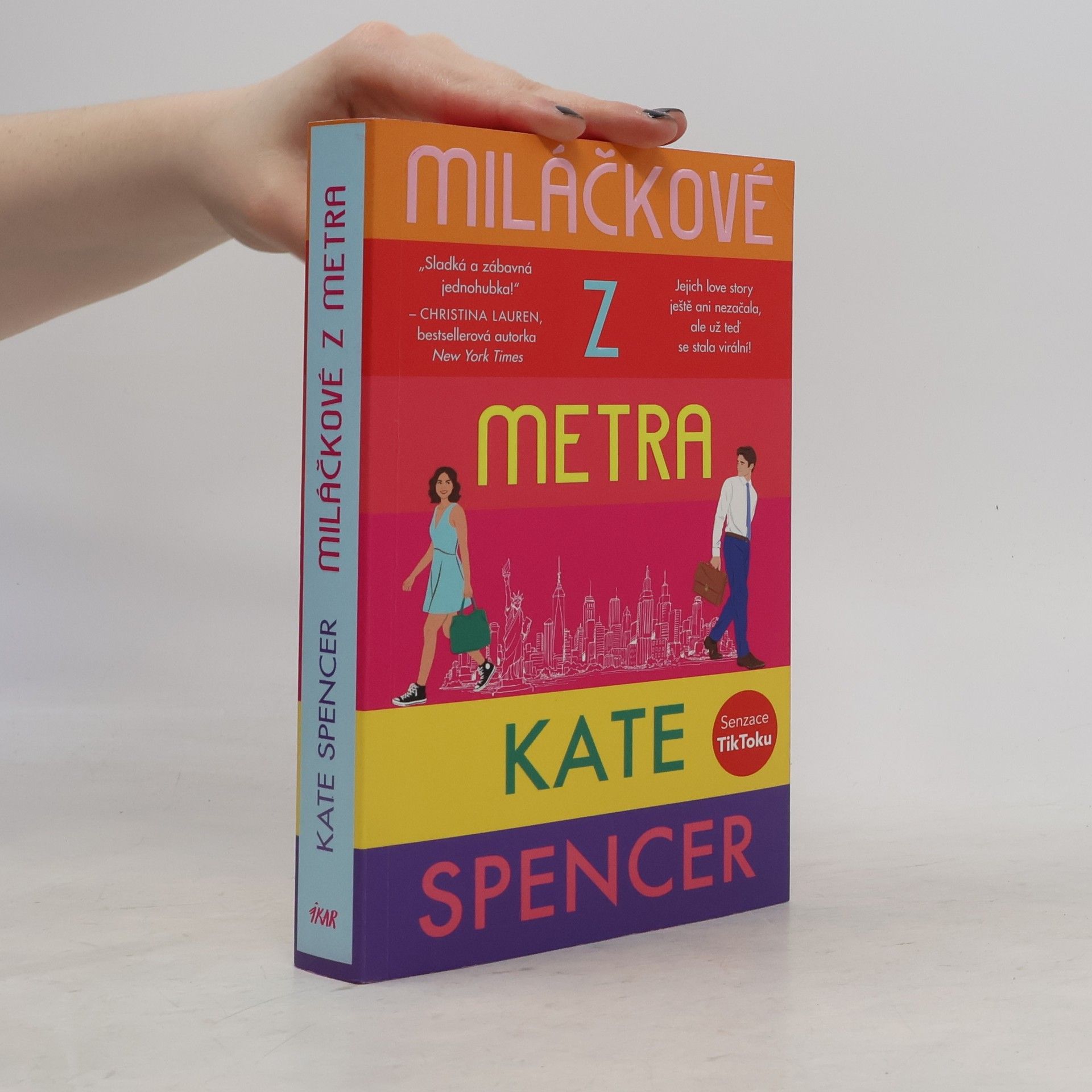 Kate Spencer Miláčkové z metra