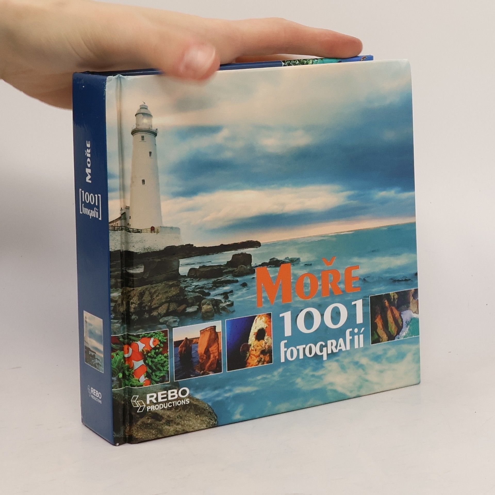 Kolektív autorov Moře : (1001 fotografií)