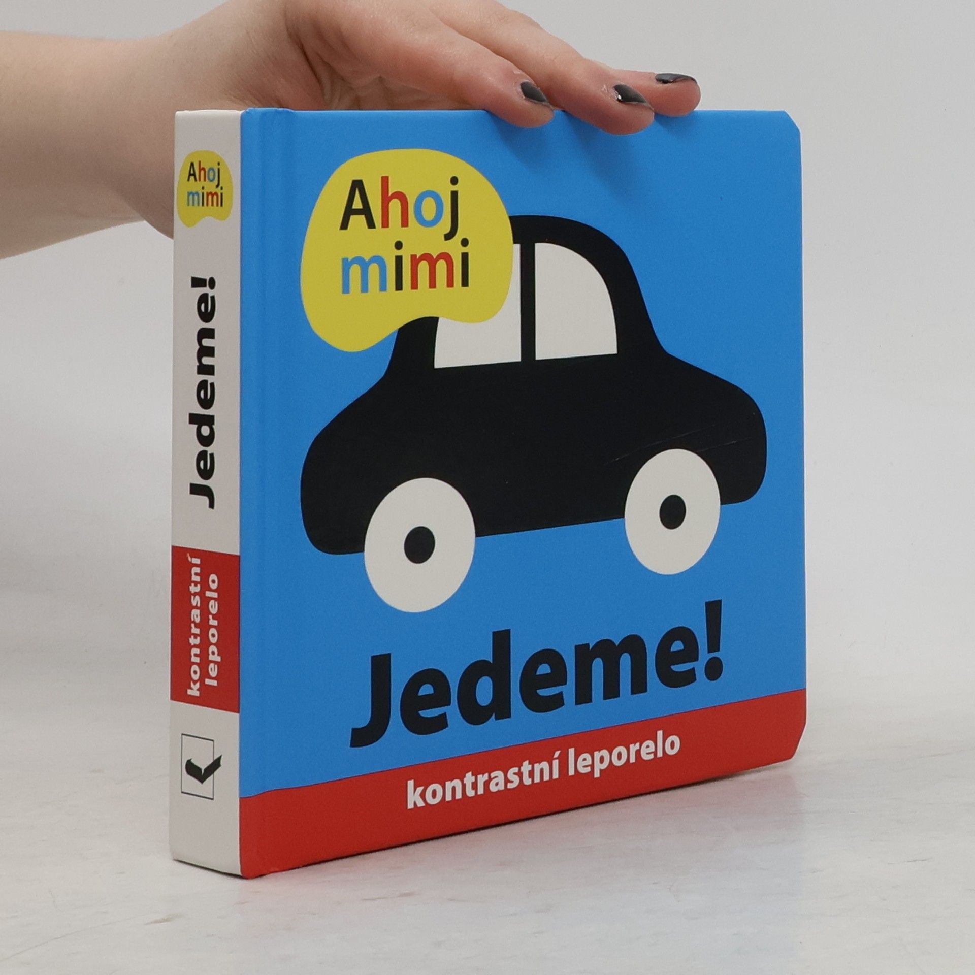 Holly Jackman Ahoj mimi : kontrastní leporelo. Jedeme!