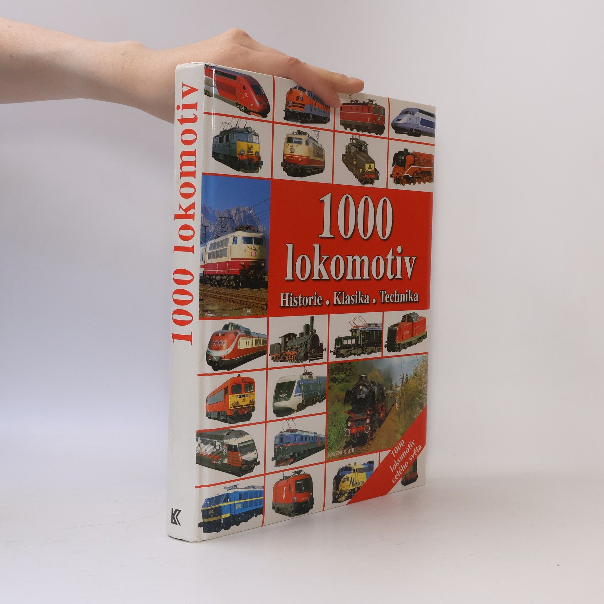 Autorenkollektiv 1000 lokomotiv: Historie, klasika, technika