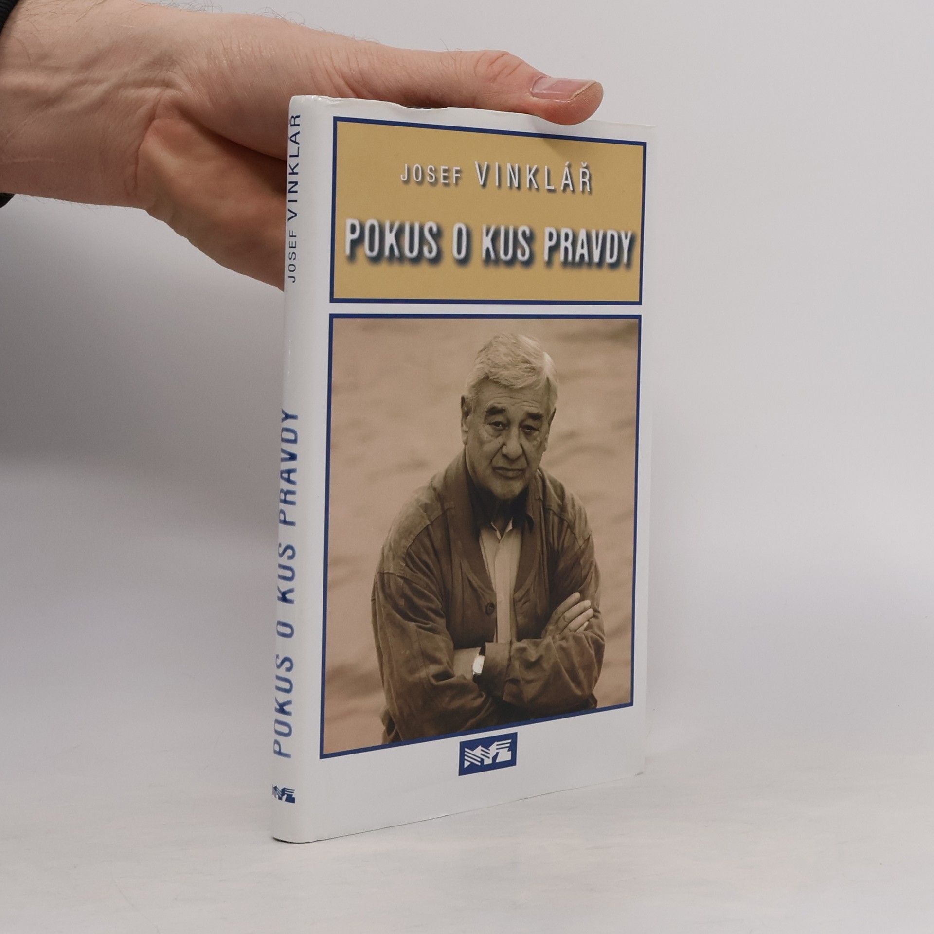 Josef Vinklář Pokus o kus pravdy