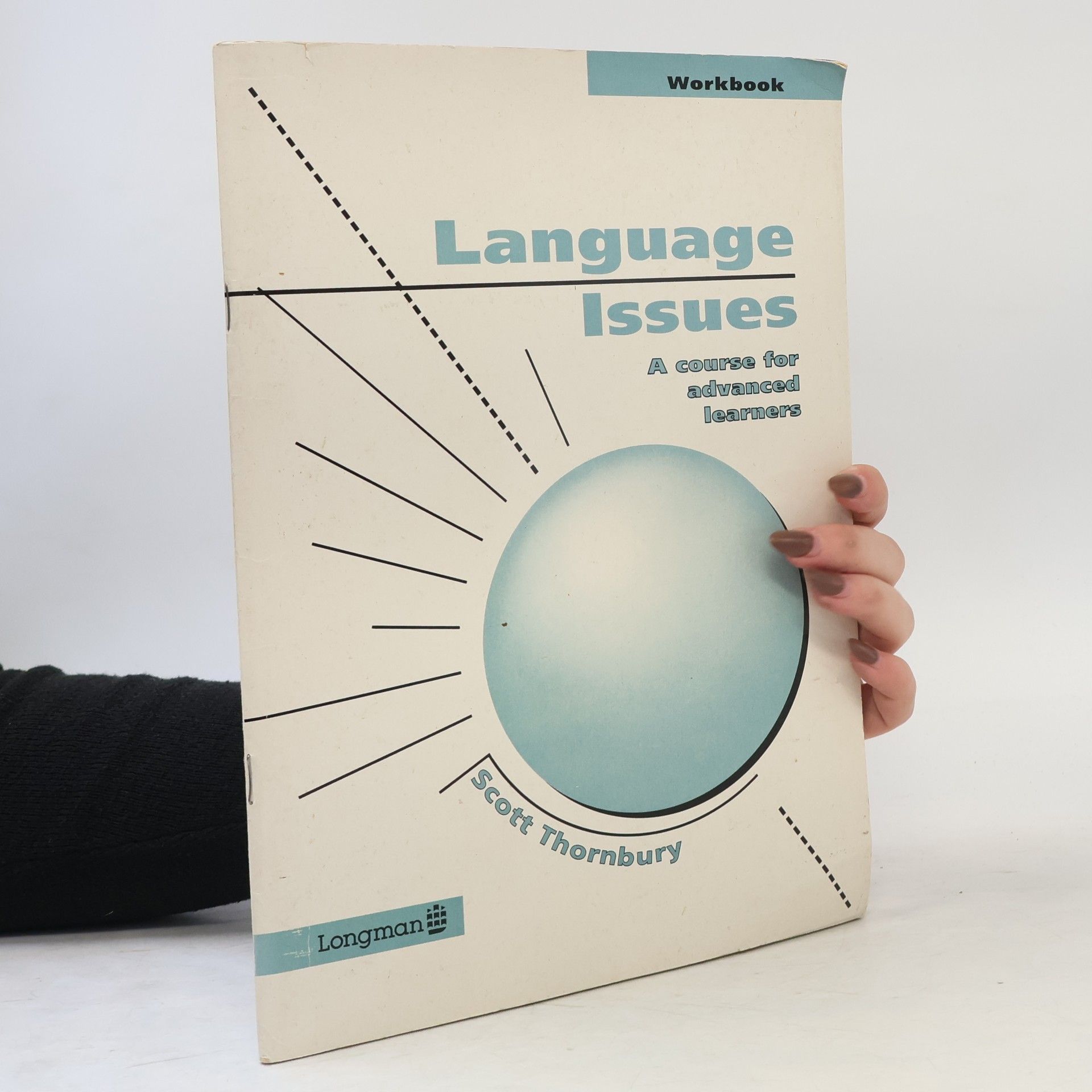 Scott Thornbury Language issuses : a course for advanced learners. Workbook