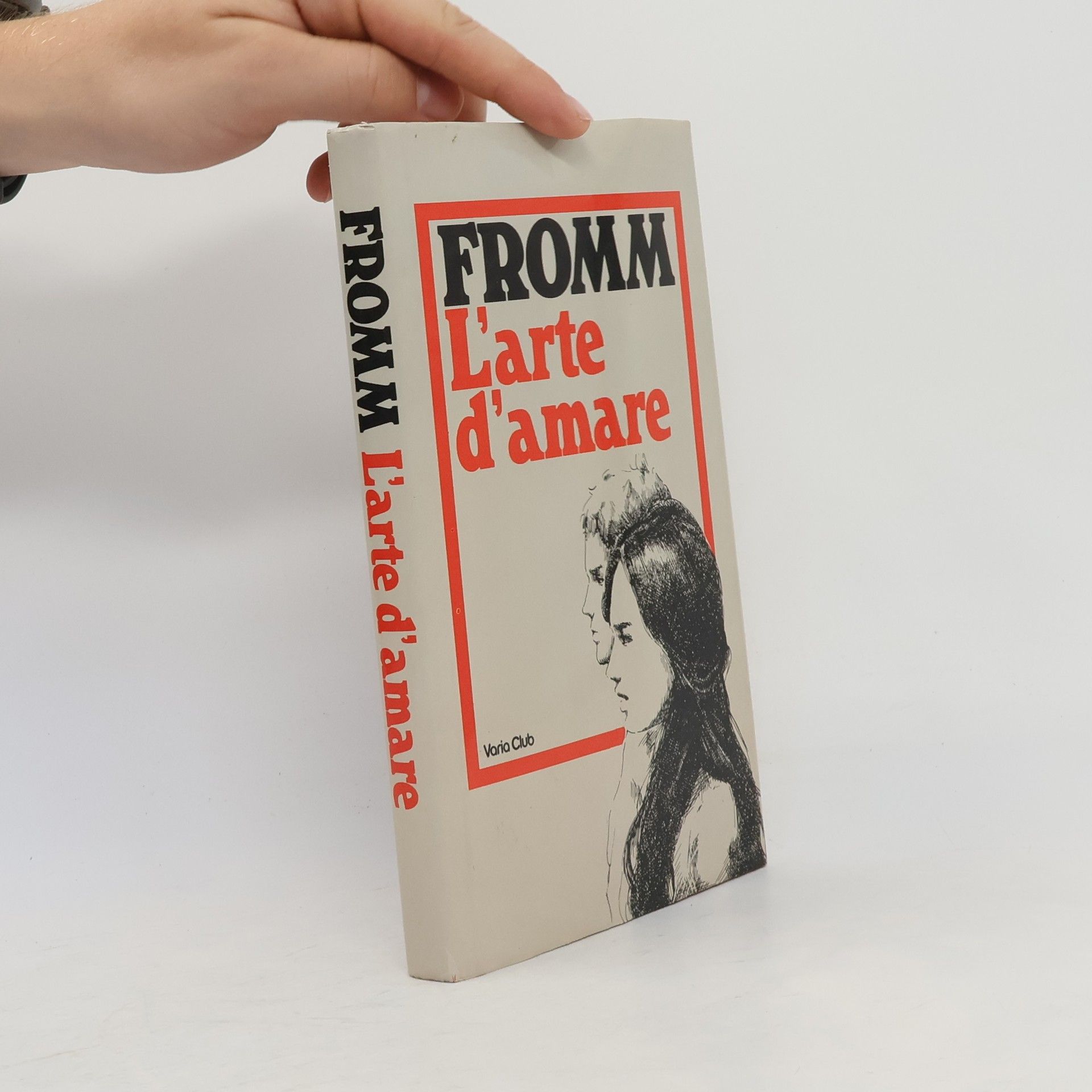 Erich Fromm L'arte d'amare