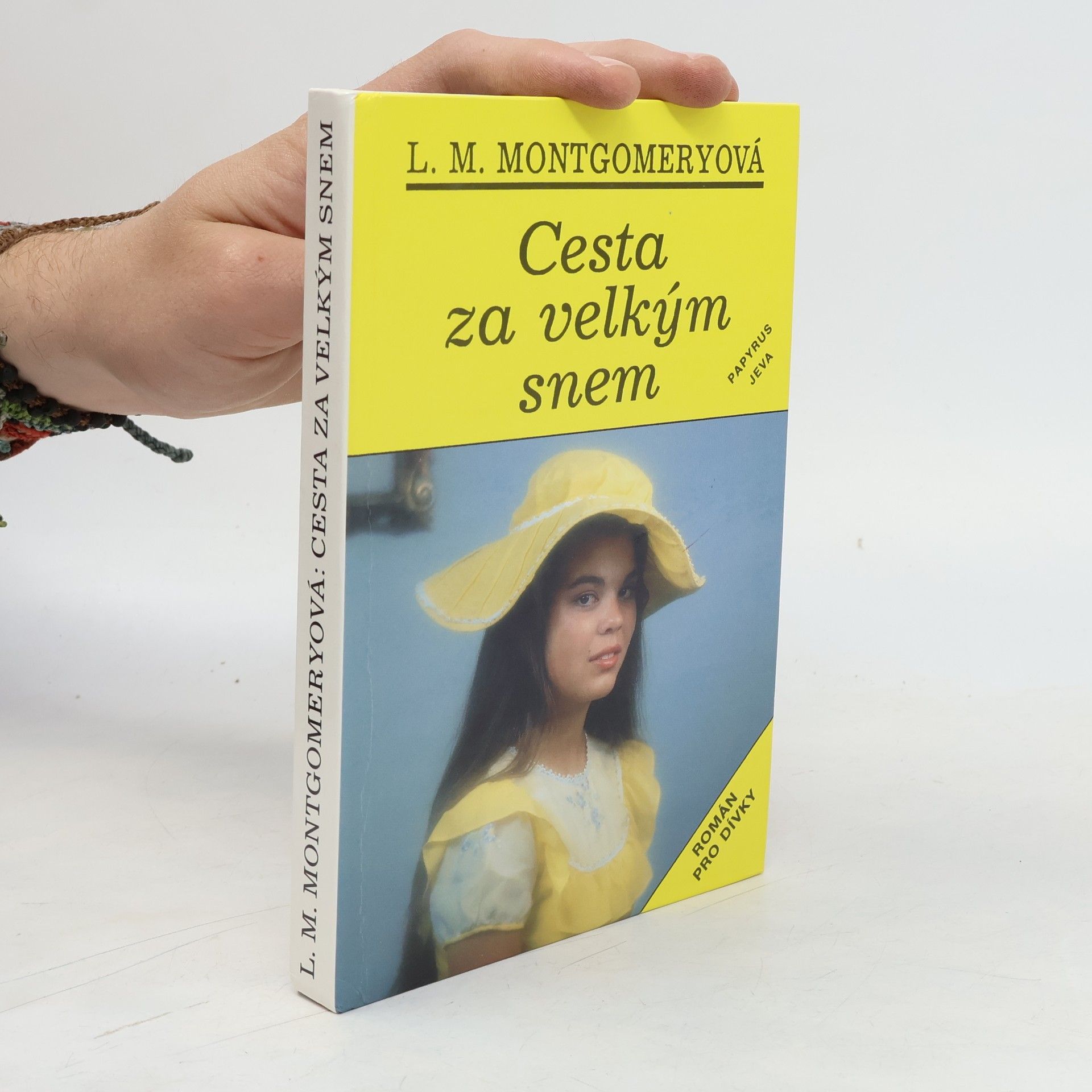 Lucy Maud Montgomery Cesta za velkým snem
