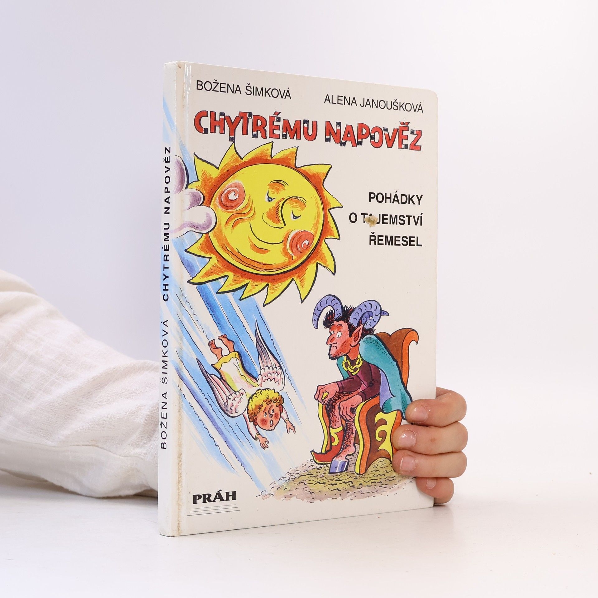 Chytrému napověz. Pohádky o tajemství řemesel