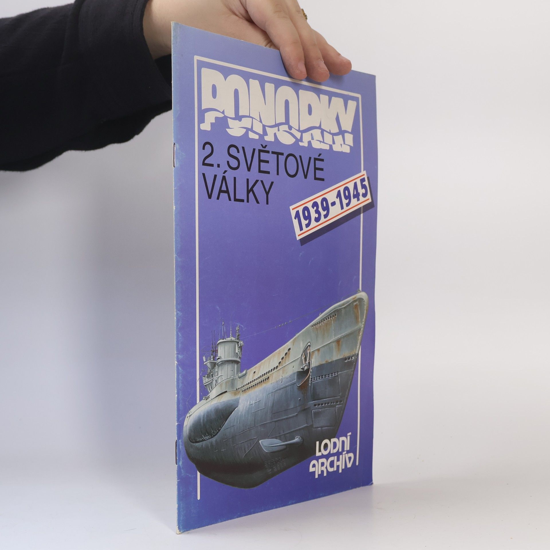 František Kuník Ponorky 2. světové války : 1939-1945