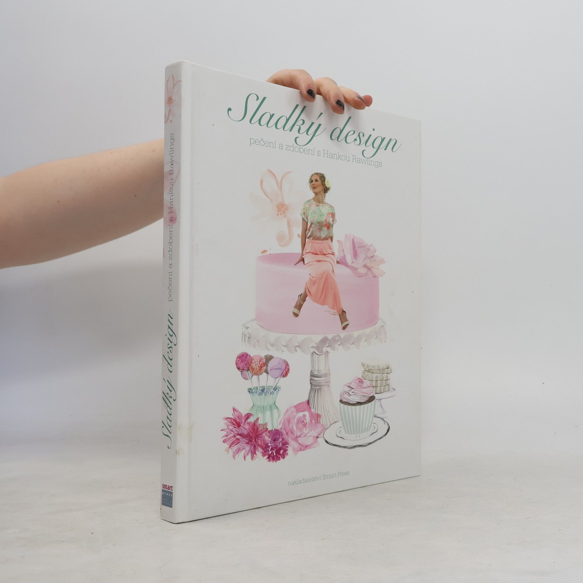 Hana Rawlings Sladký design. Pečení a zdobení s Hankou Rawlings