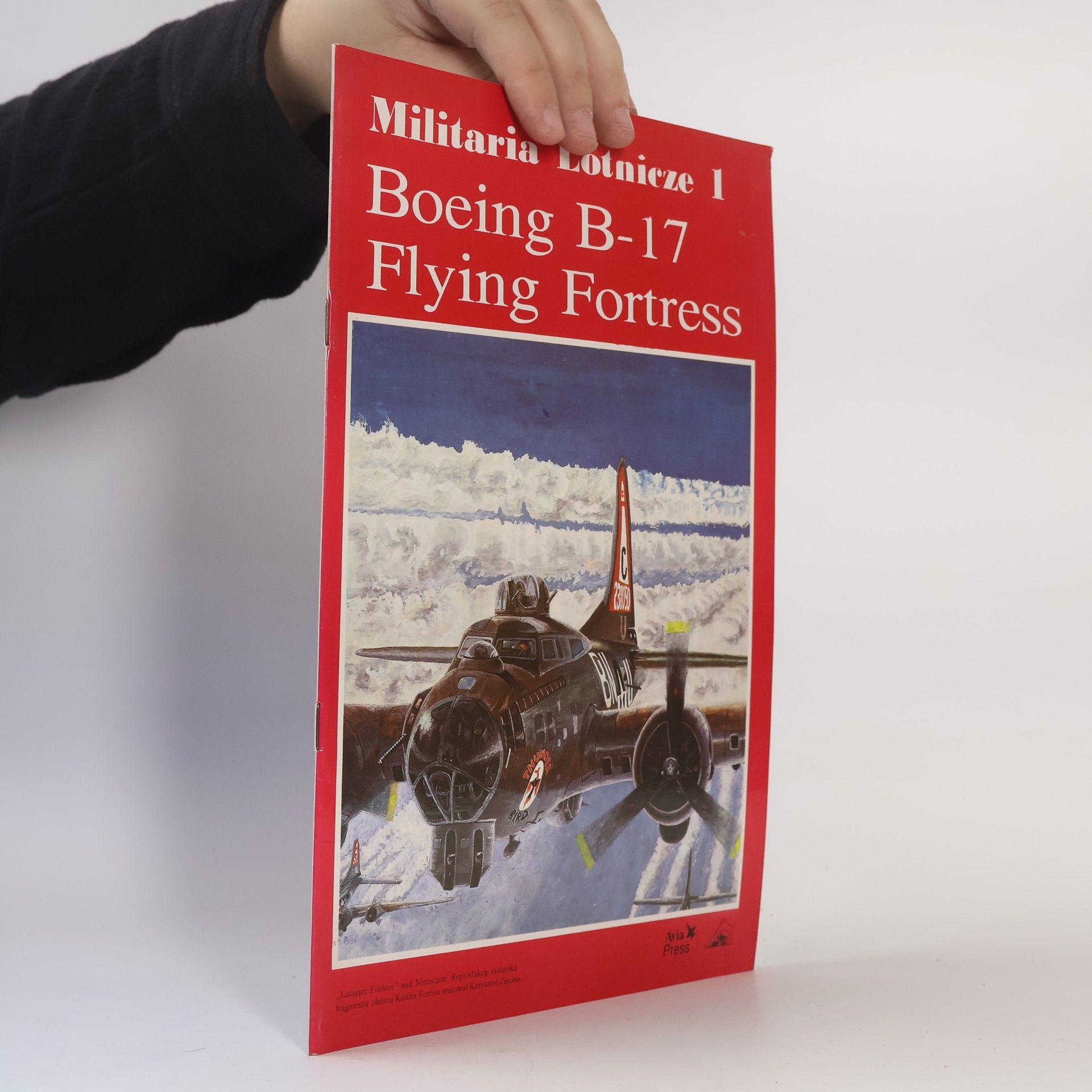 Kolektiv autorů Militaria Lotnieze 1. Boeing B - 17 Flying Fortress