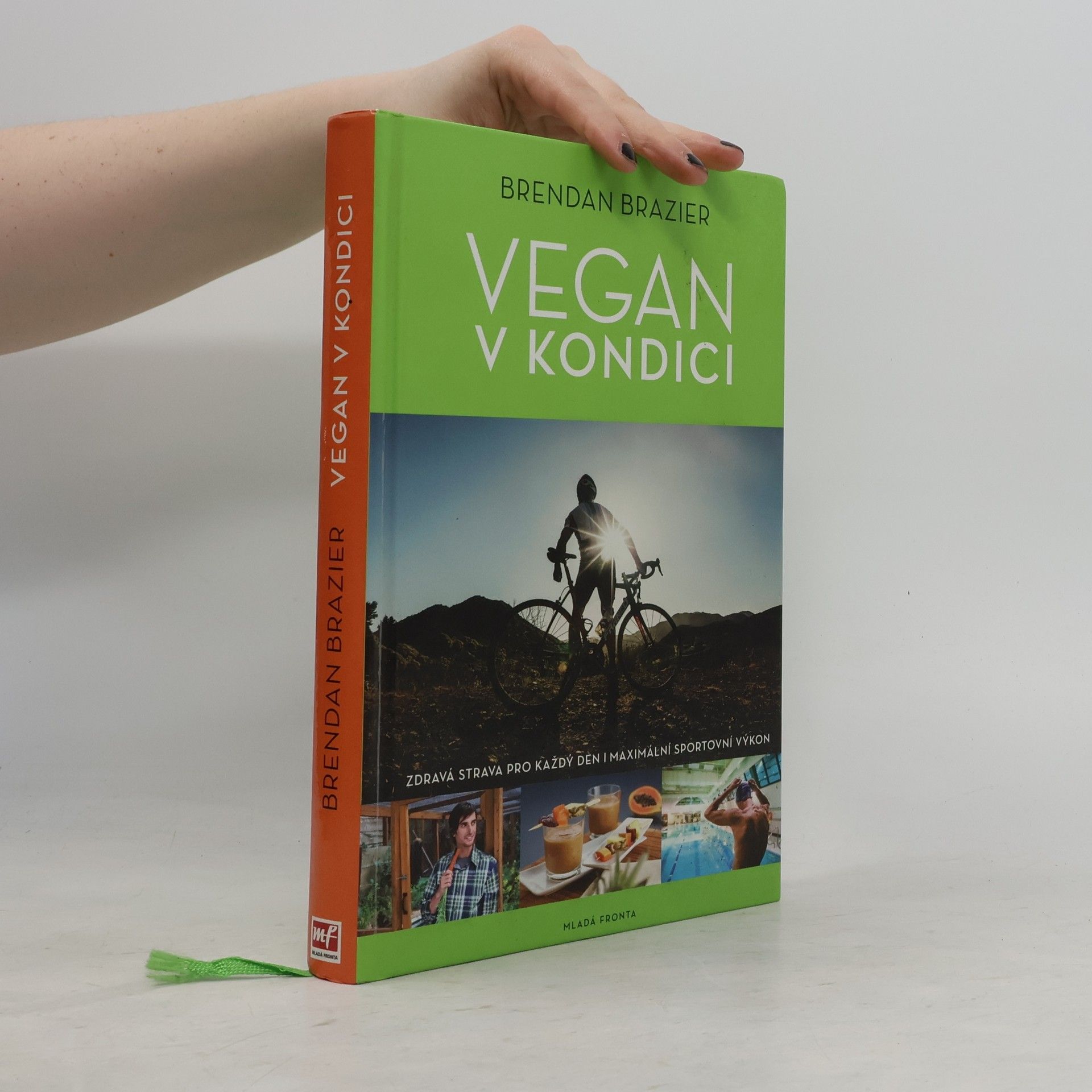 Brendan Brazier Vegan v kondici: Průvodce rostlinnou výživou pro optimální výkony ve sportu i v životě