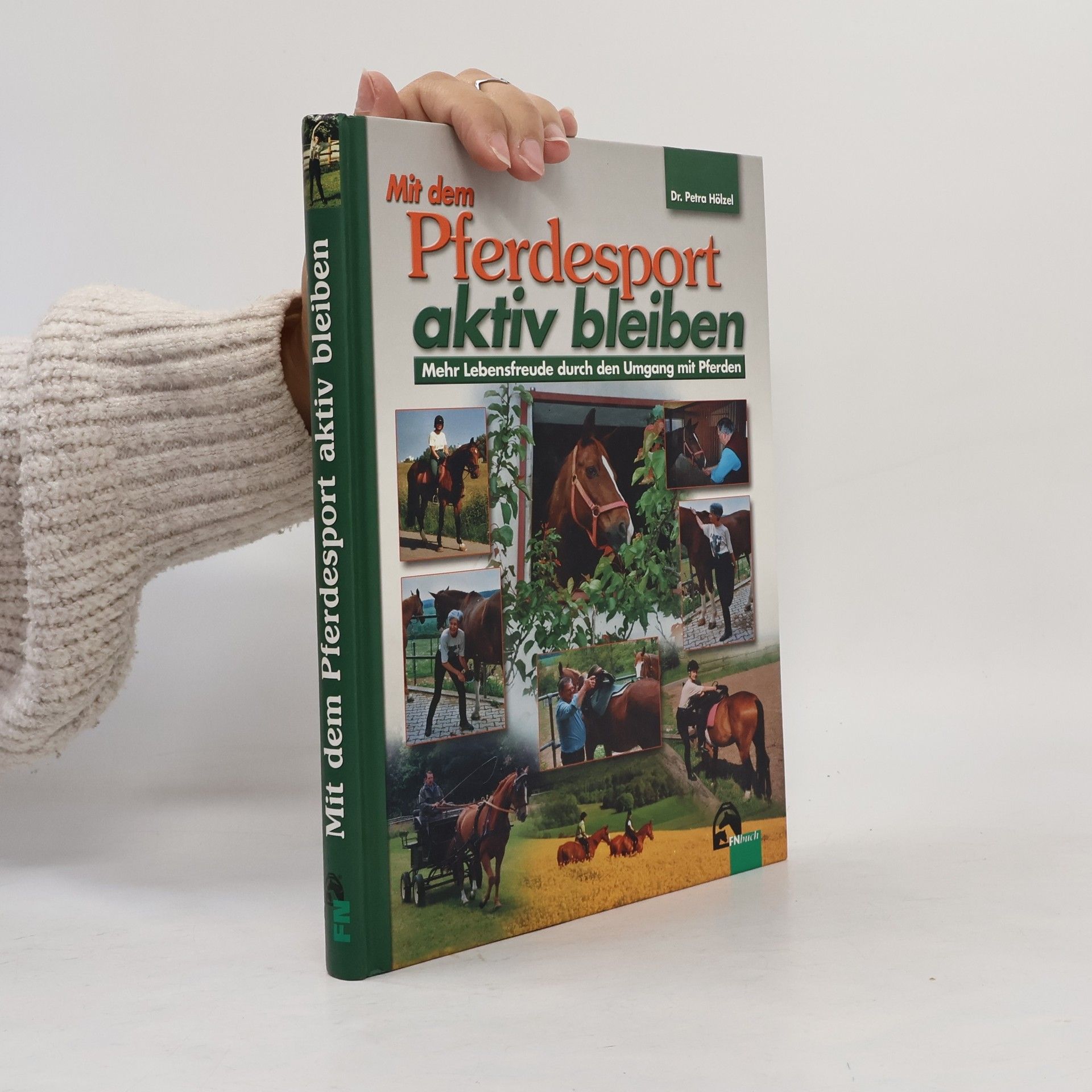 Dr. Petra Hölzel Mit dem Pferdesport aktiv bleiben