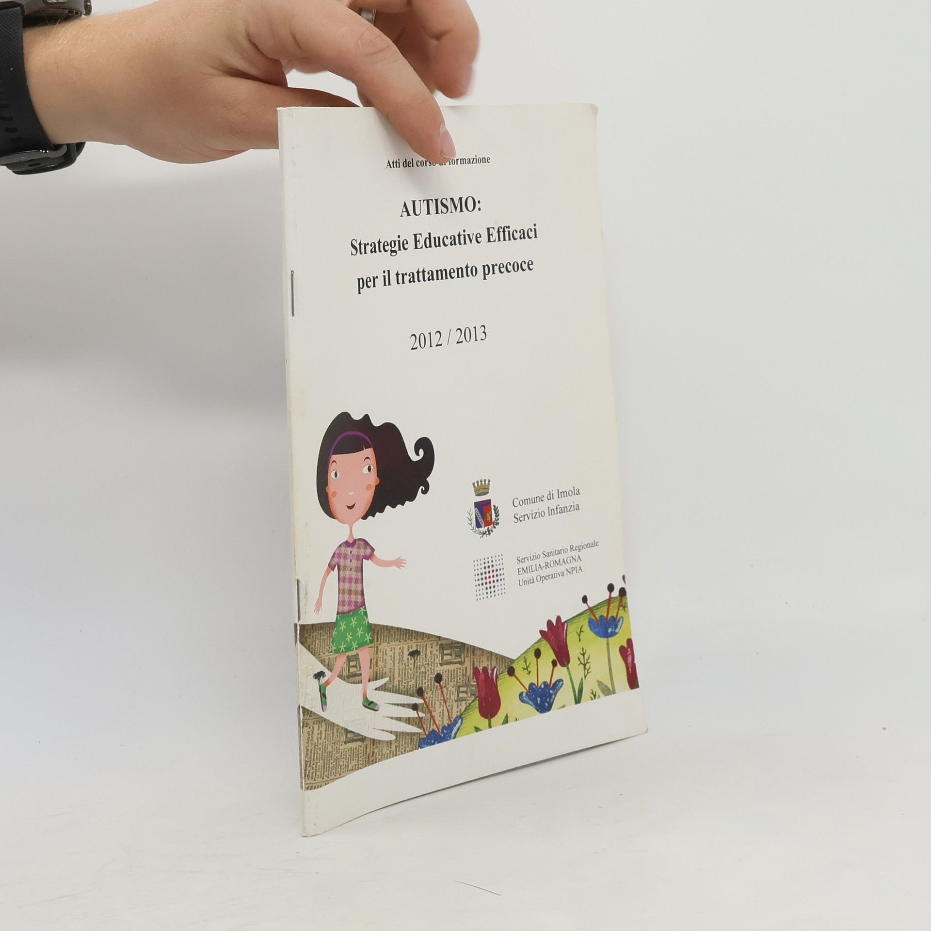 Autorenkollektiv Autismo: Strategie Educative Efficaci per il trattamento precoce 2012 / 2013