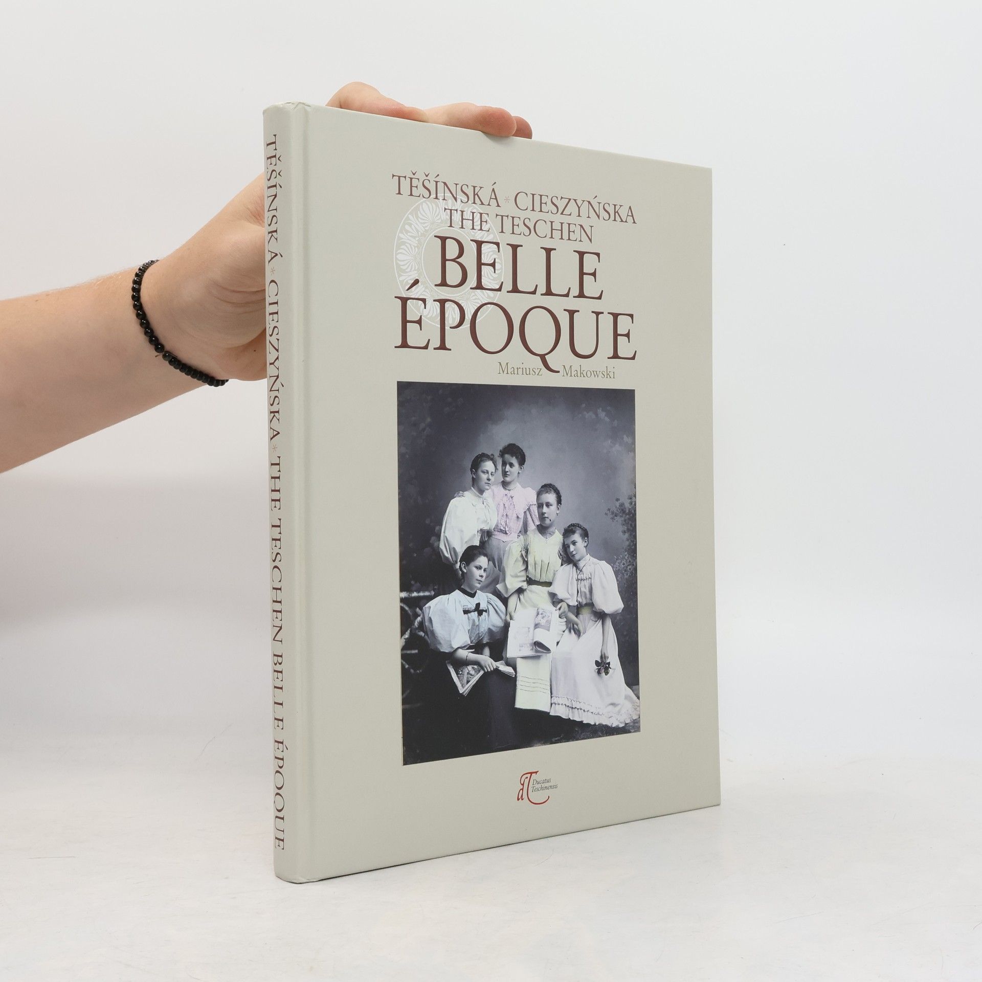 Stanislav Komárek Těšínská Belle Epoque