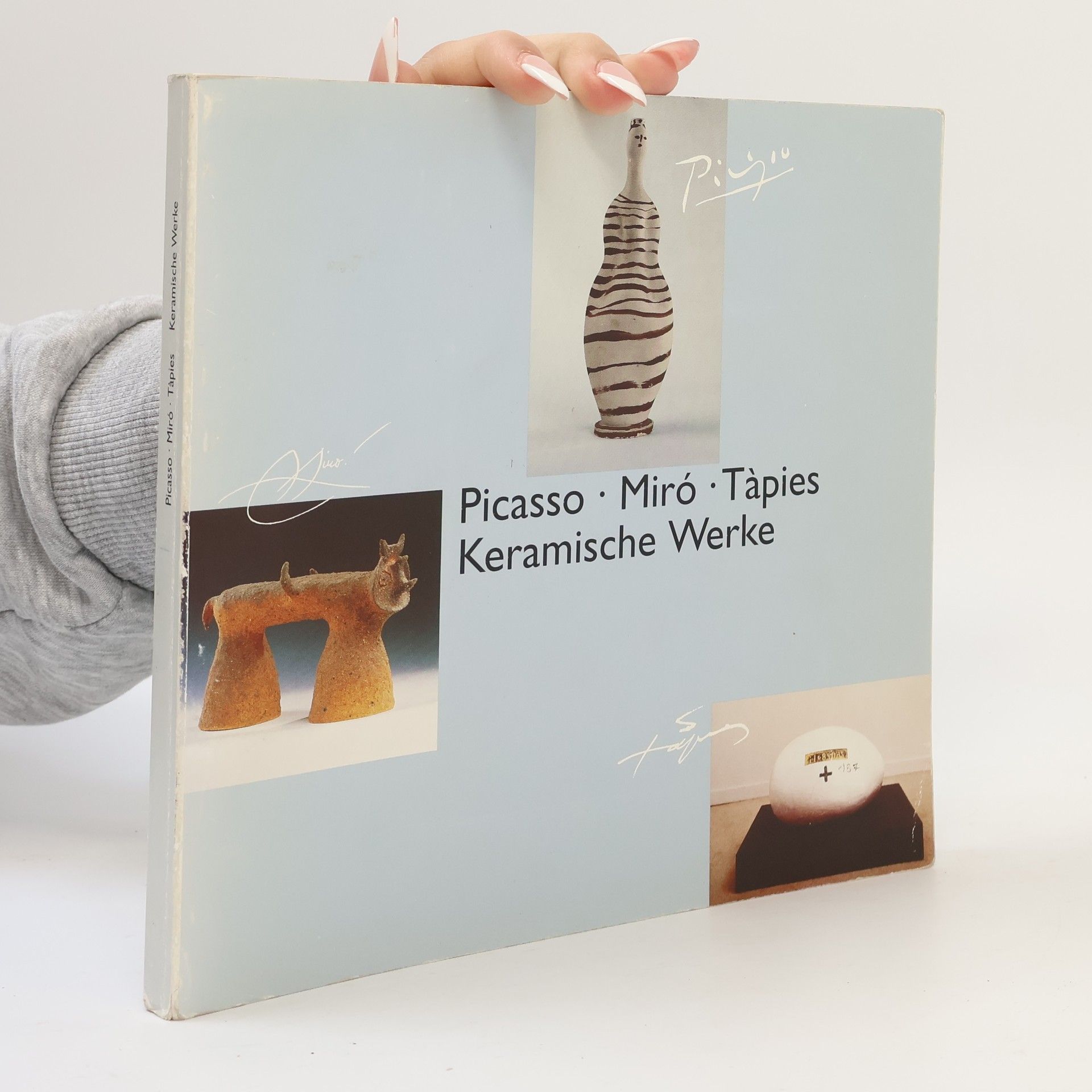 Autorenkollektiv Picasso. Miró. Tapies. Keramische Werke