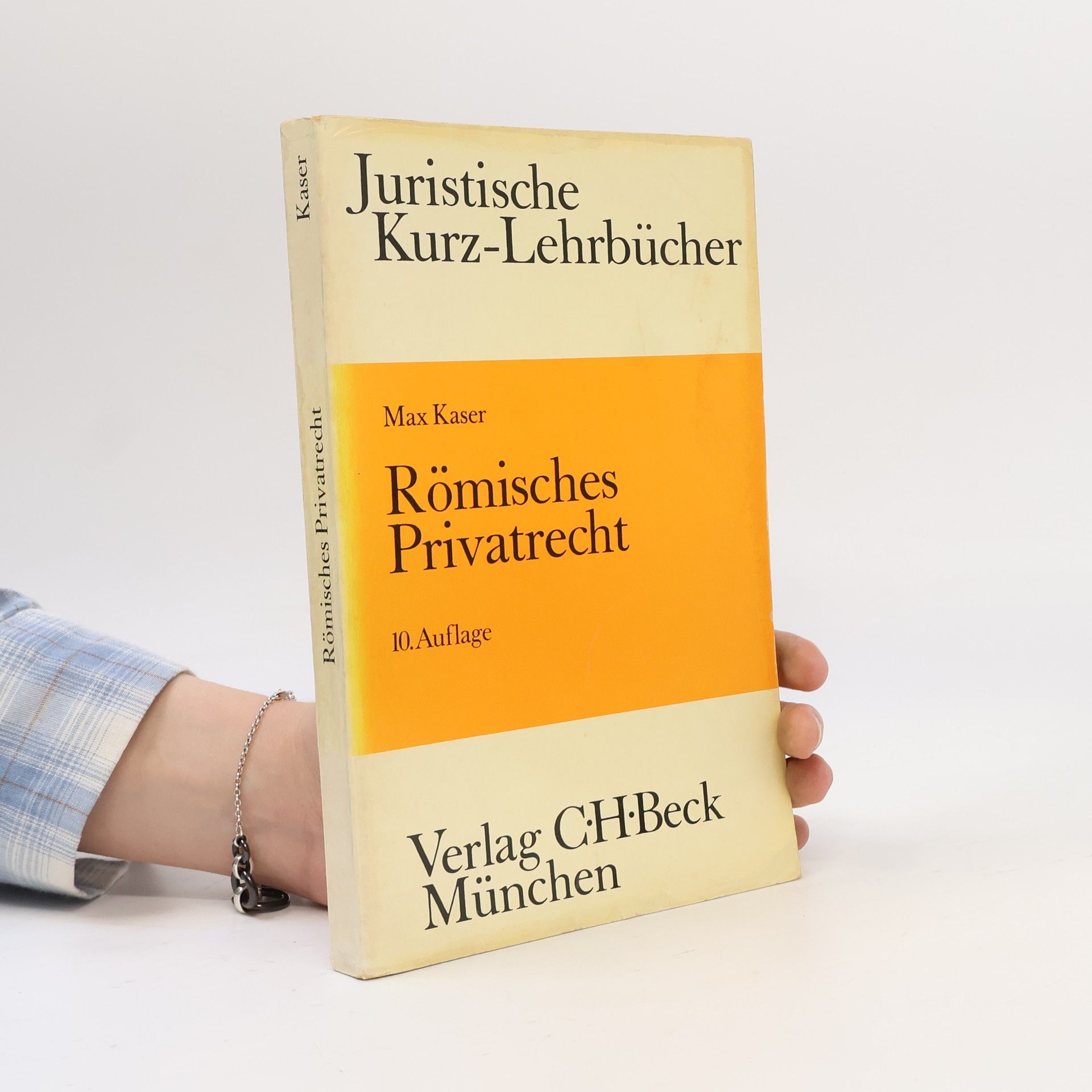 Max Kaser Juristische Kurz-Lehrbücher: Römisches Privatrecht