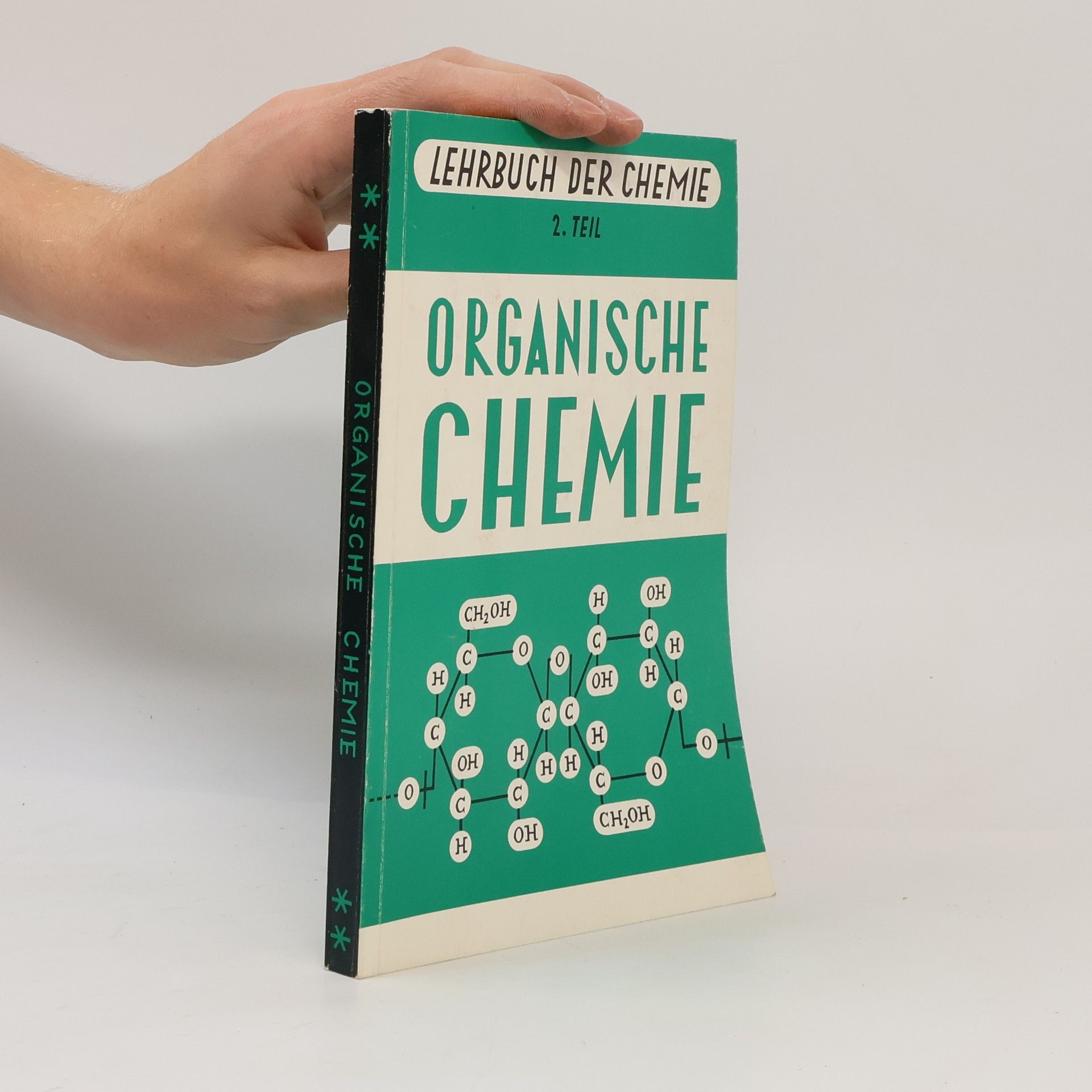 Edwin Guby Lehrbuch der Chemie, 2. Teil: Organische Chemie