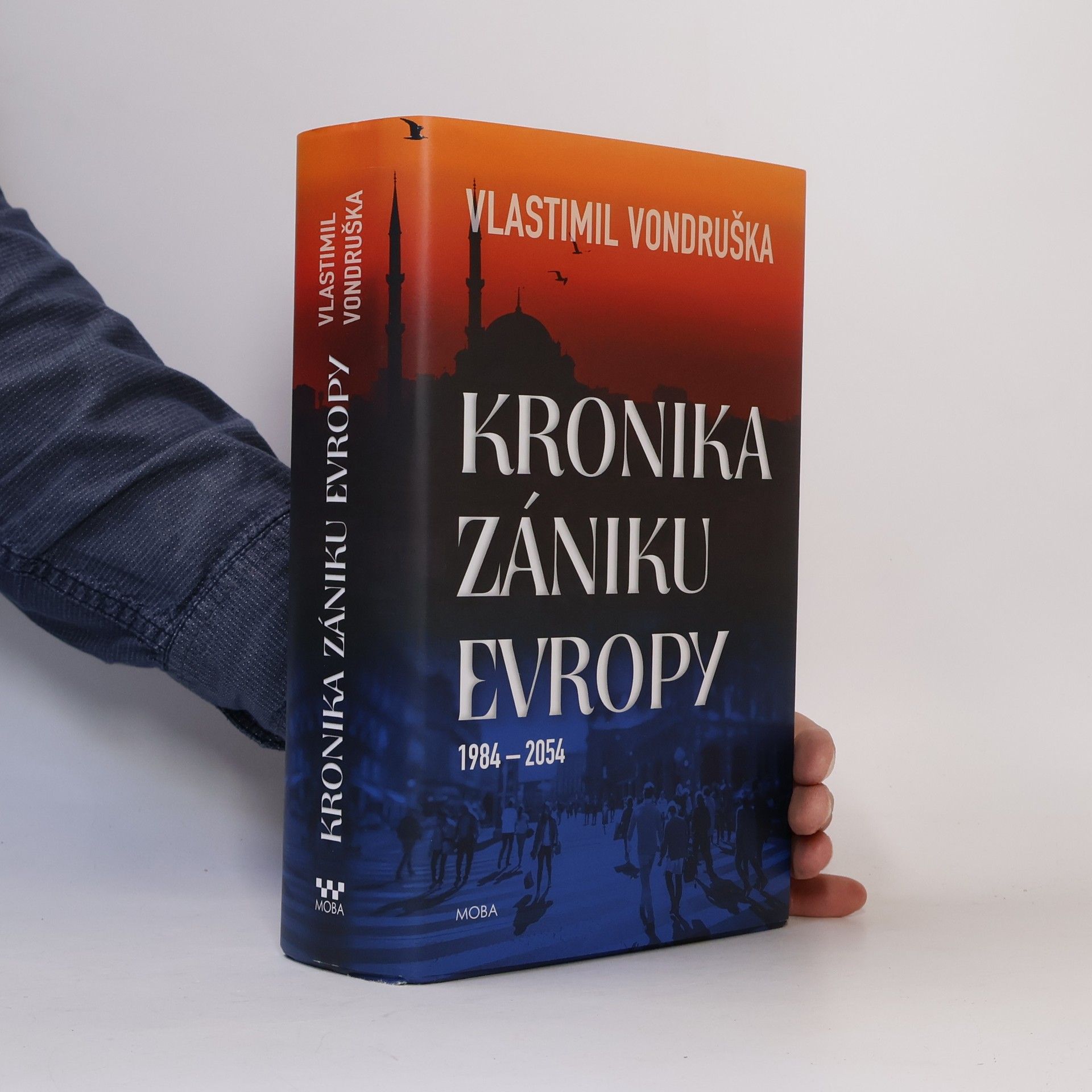 Vlastimil Vondruška Kronika zániku Evropy: 1984–2054