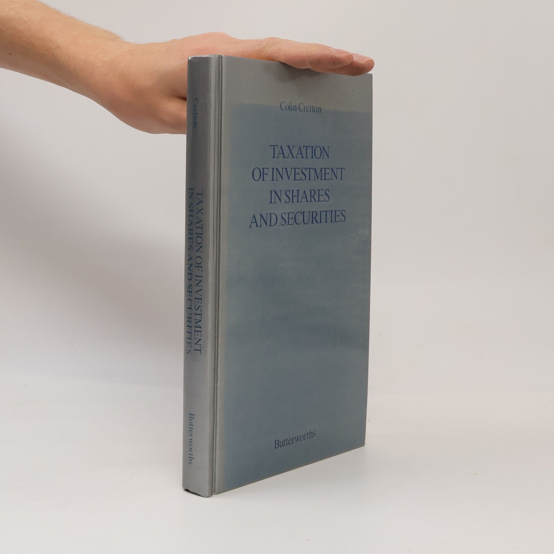Colin Cretton Taxation of Investment in Shares and Securities