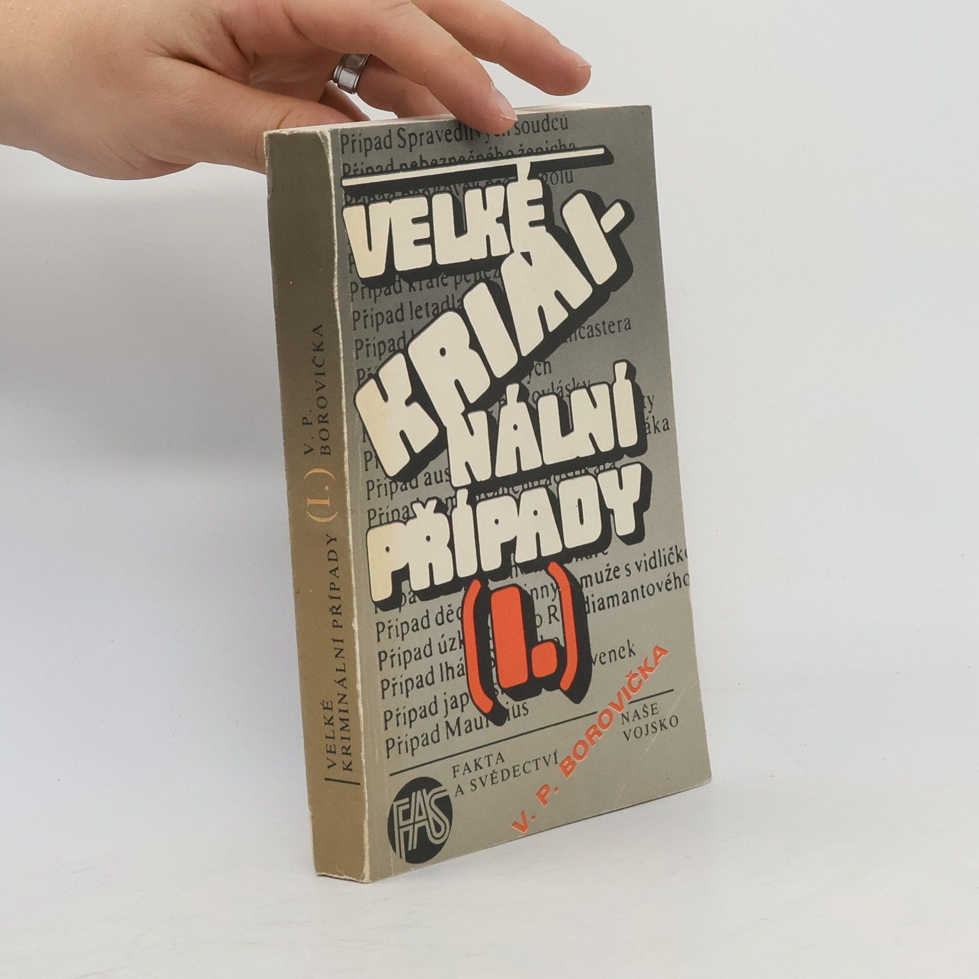 Václav Pavel Borovička Velké kriminální případy I.
