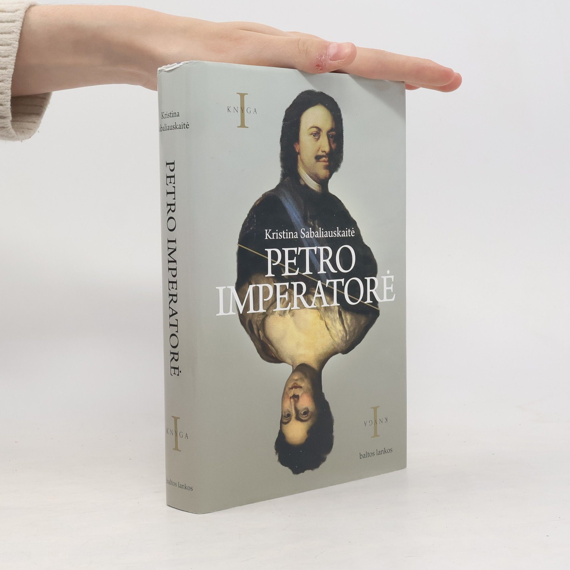 Kristina Sabaliauskaite Knyga - 1: Petro imperatorė