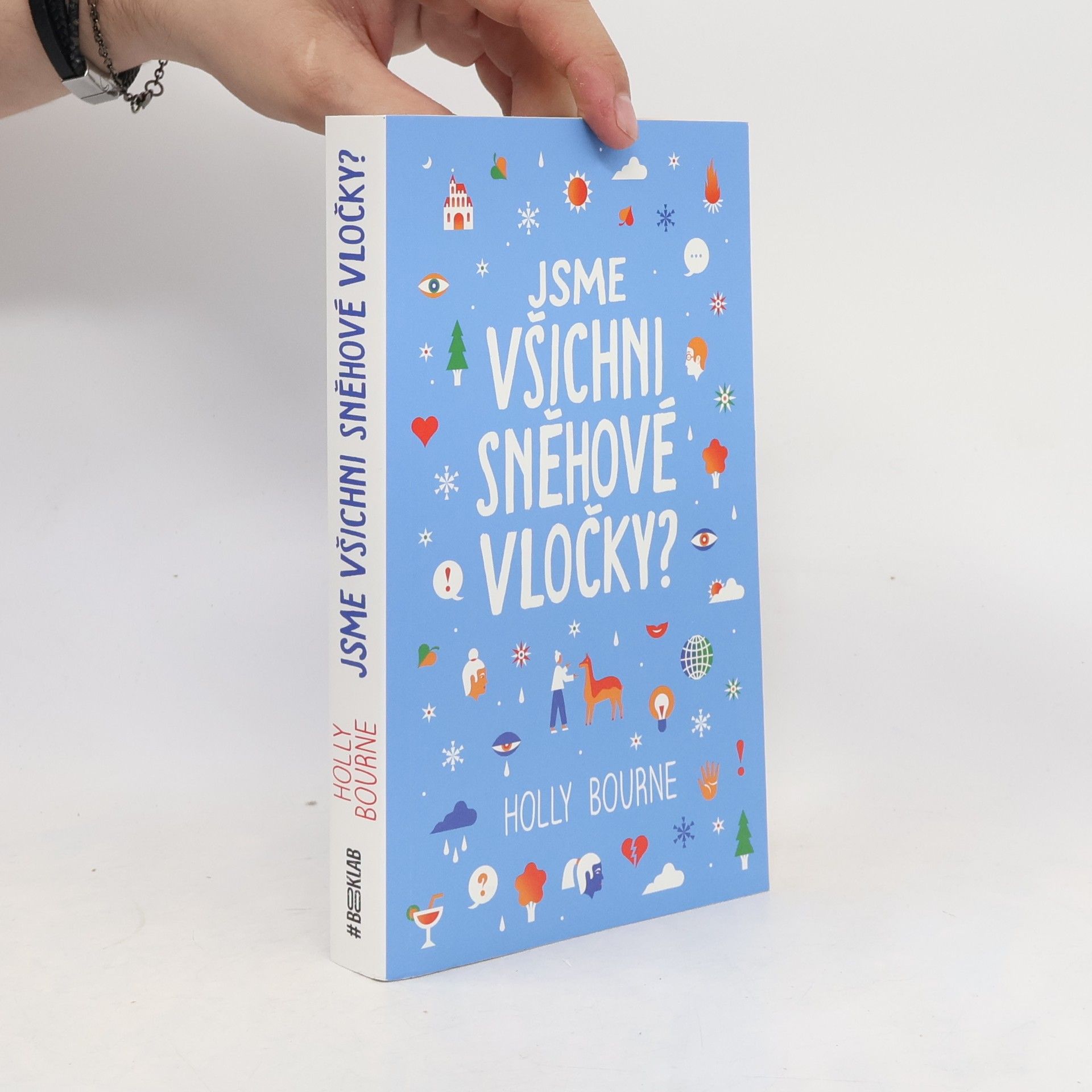 Holly Bourne Jsme všichni sněhové vločky?