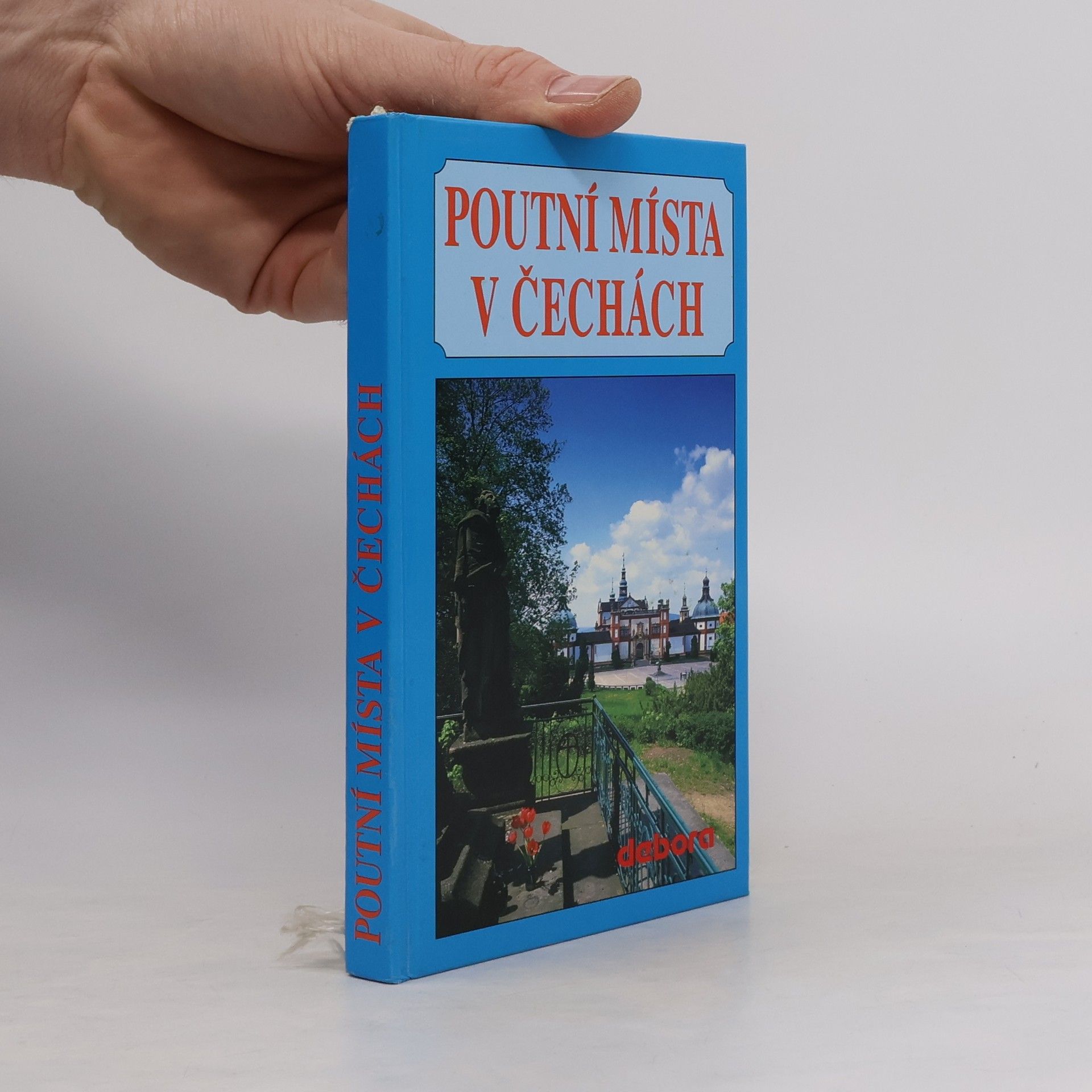 Pavel Boháč Poutní místa v Čechách