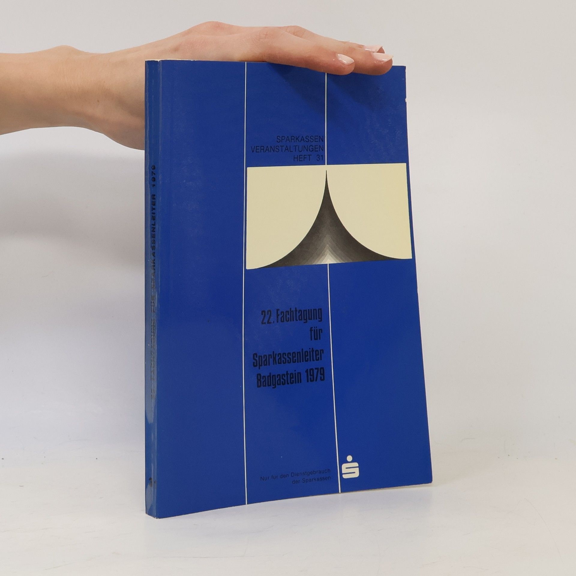 Kolektiv autorů 22. Fachtagung für Sparkassenleiter Badgastein 1979