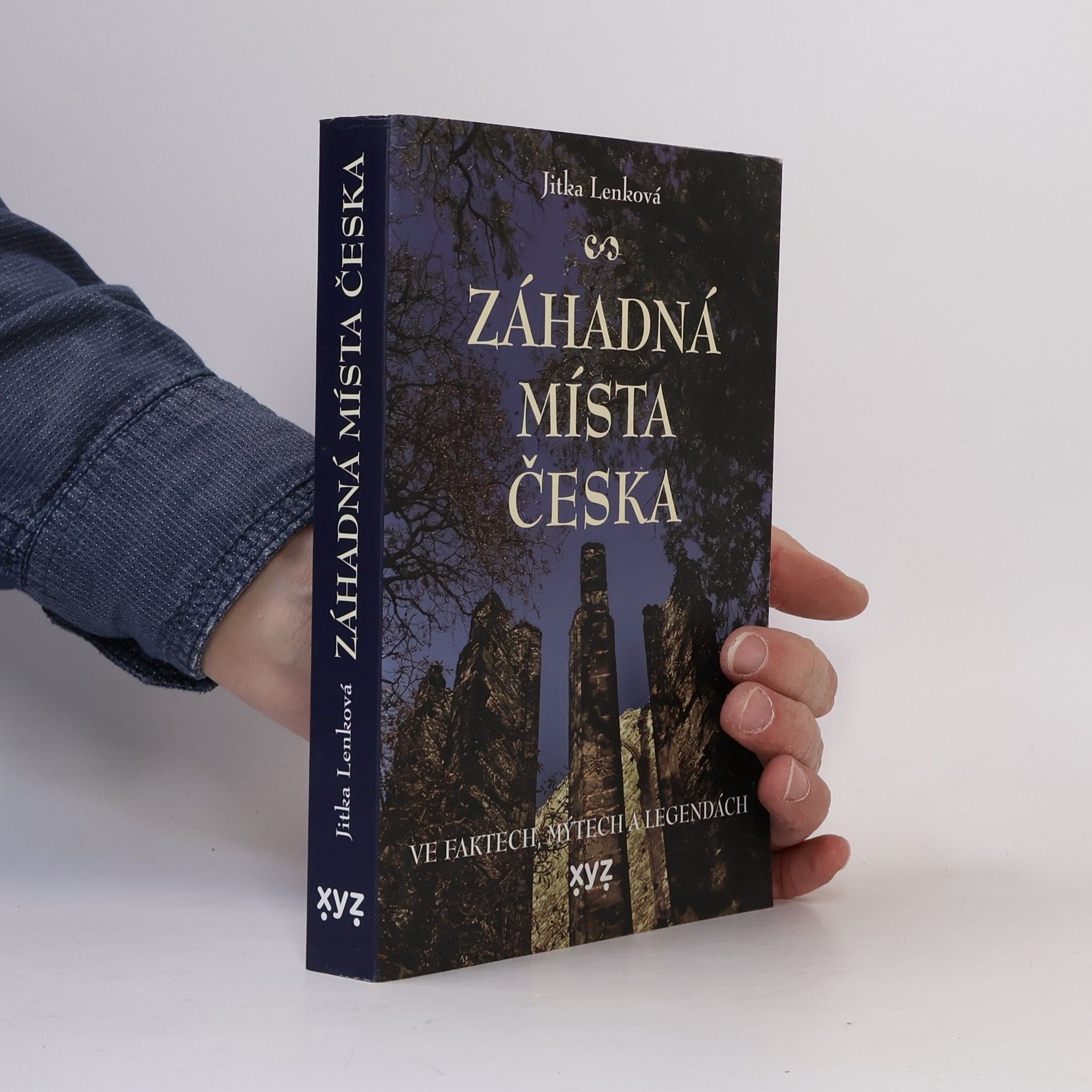 Záhadná místa Česka ve faktech, mýtech a legendách