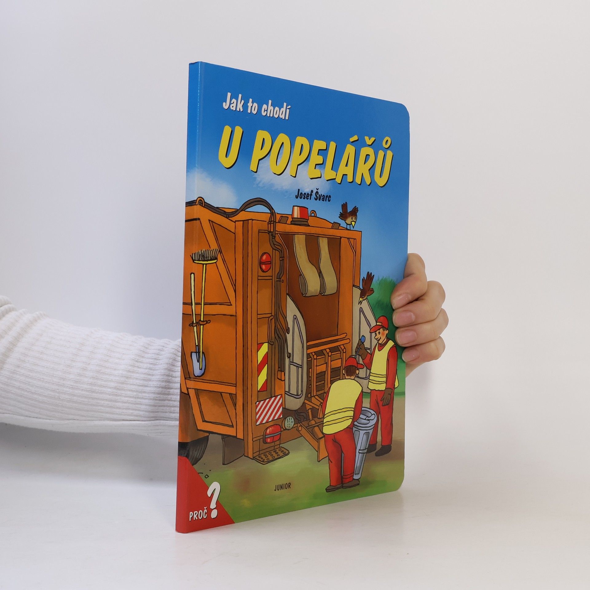 Josef Švarc Jak to chodí u popelářů
