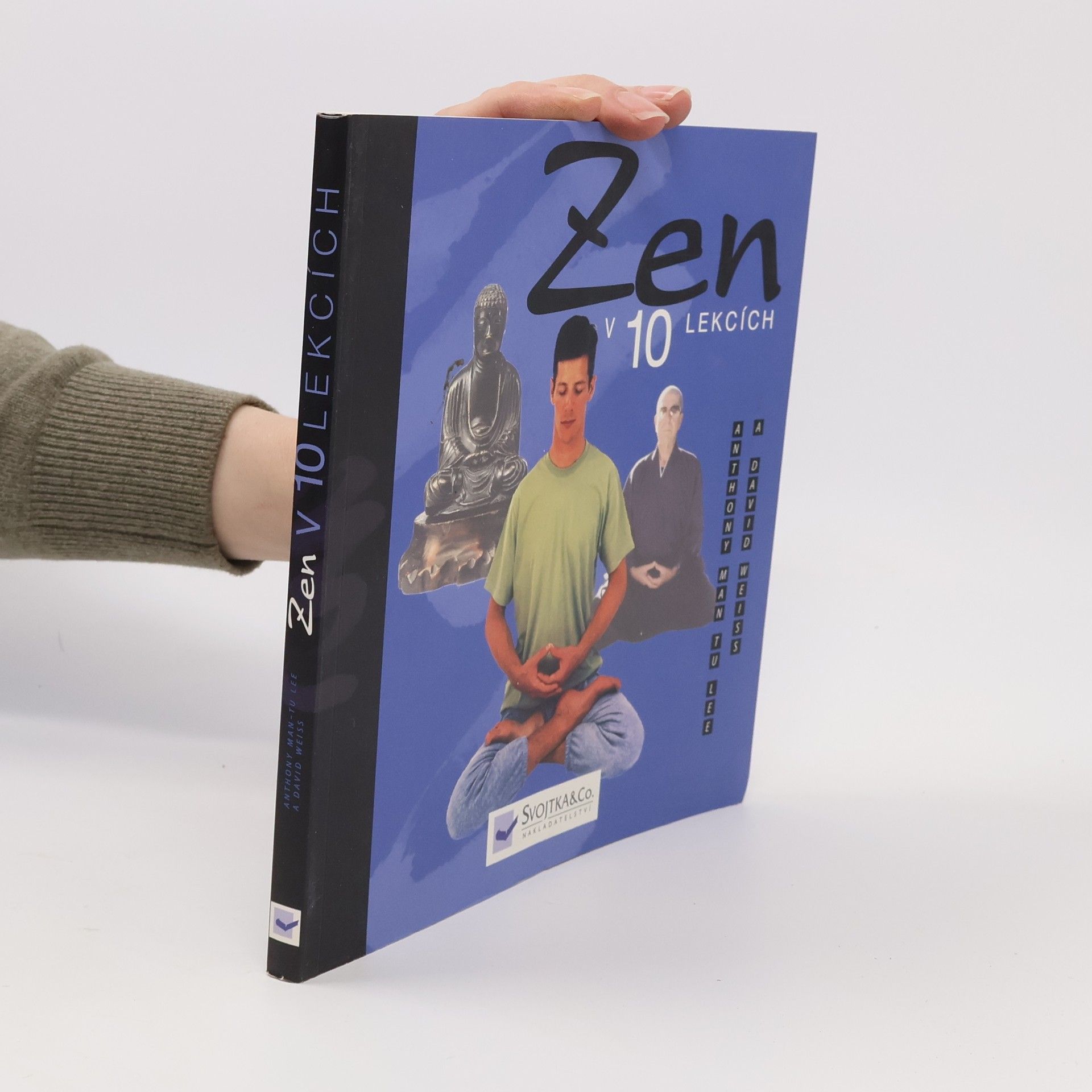 Anthony Man Tu Lee Zen v 10 lekcích