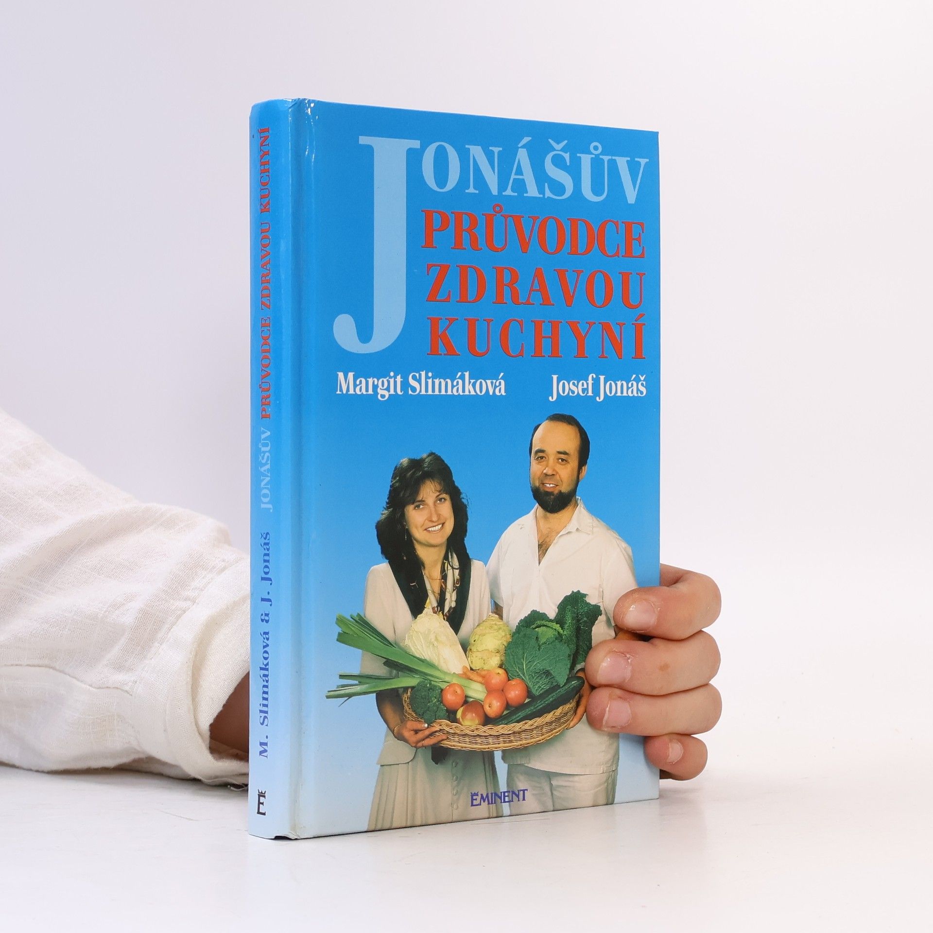 Margit Slimáková Jonášův průvodce zdravou kuchyní