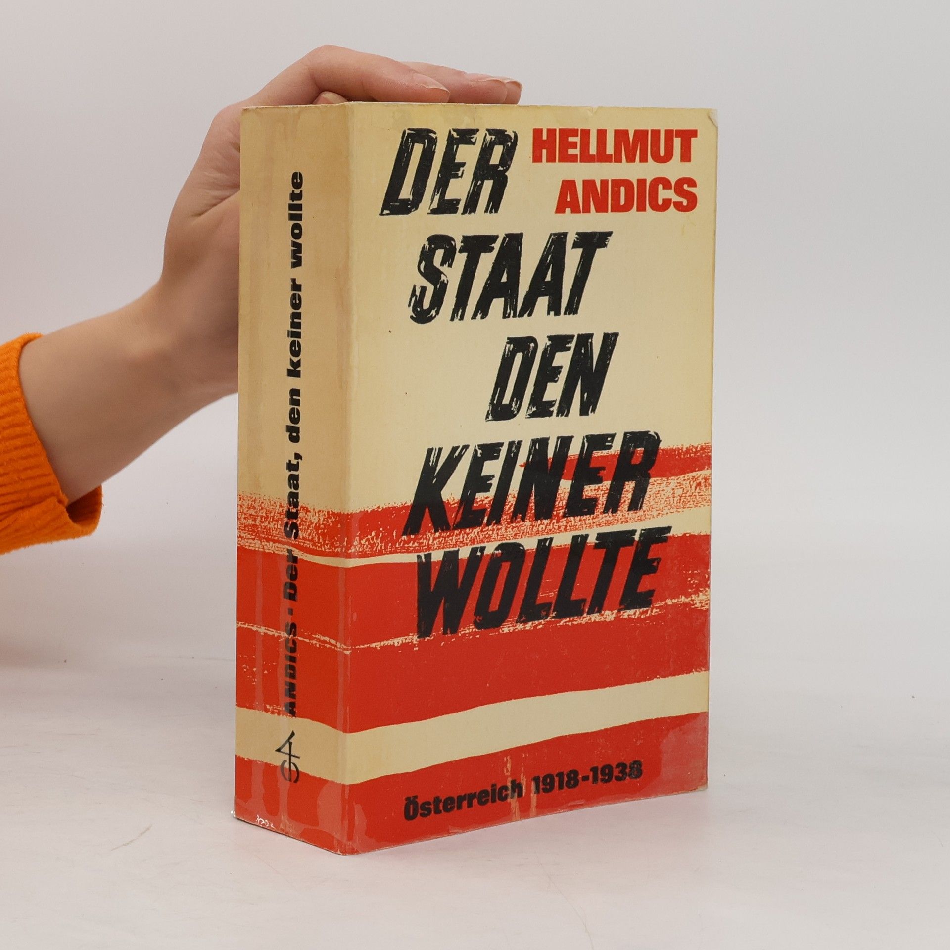 Hellmuth Andics Der Staat, den keiner wollte