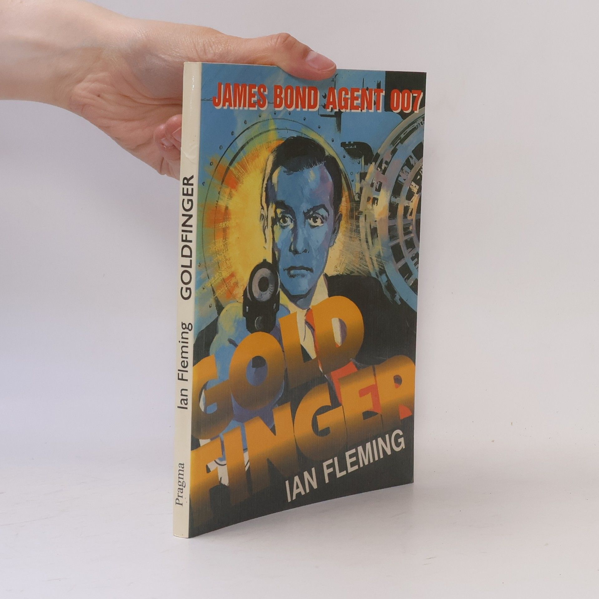 Ian Fleming Goldfinger: James Bond - agent 007