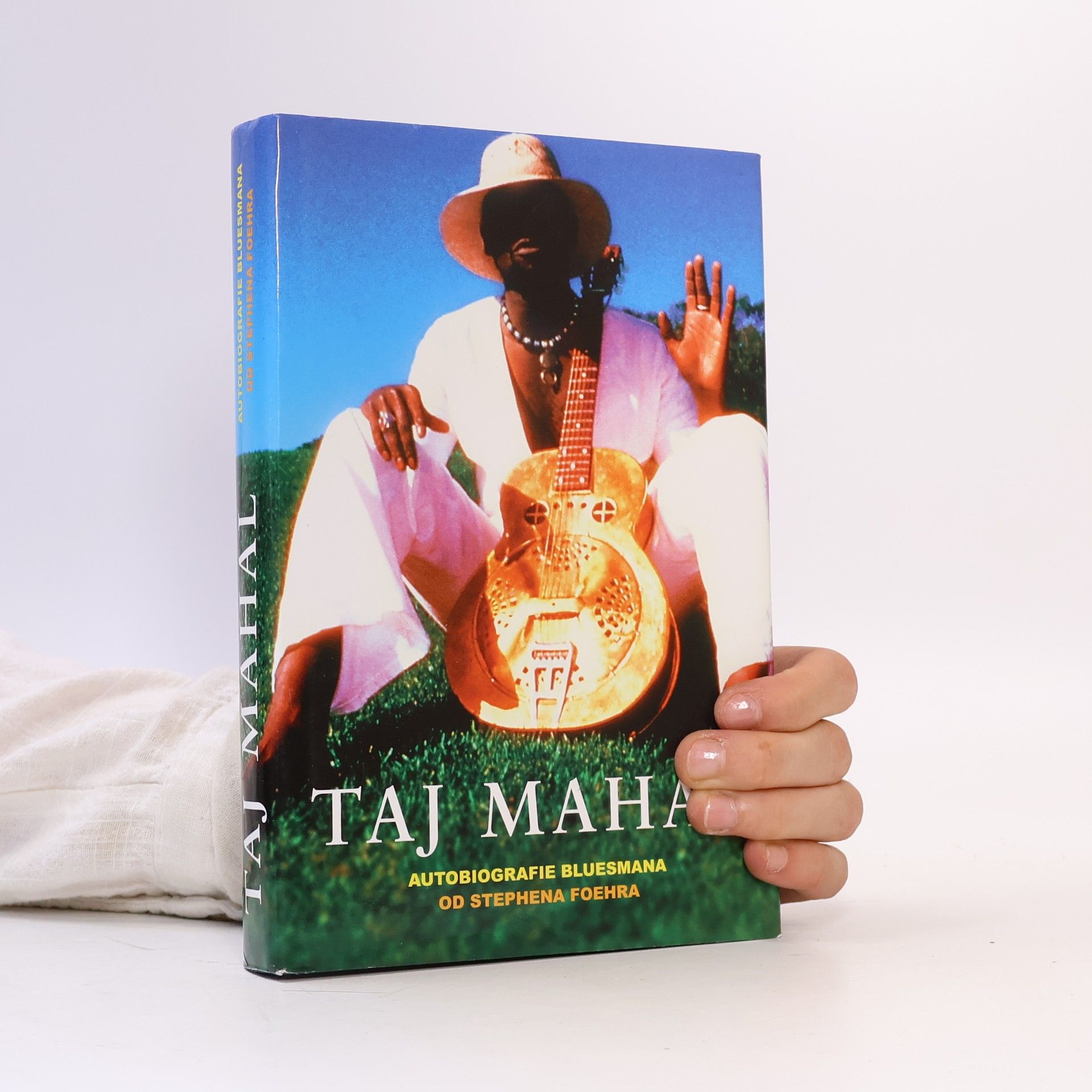 Stephen Foehr Taj Mahal. Autobiografie bluesmana